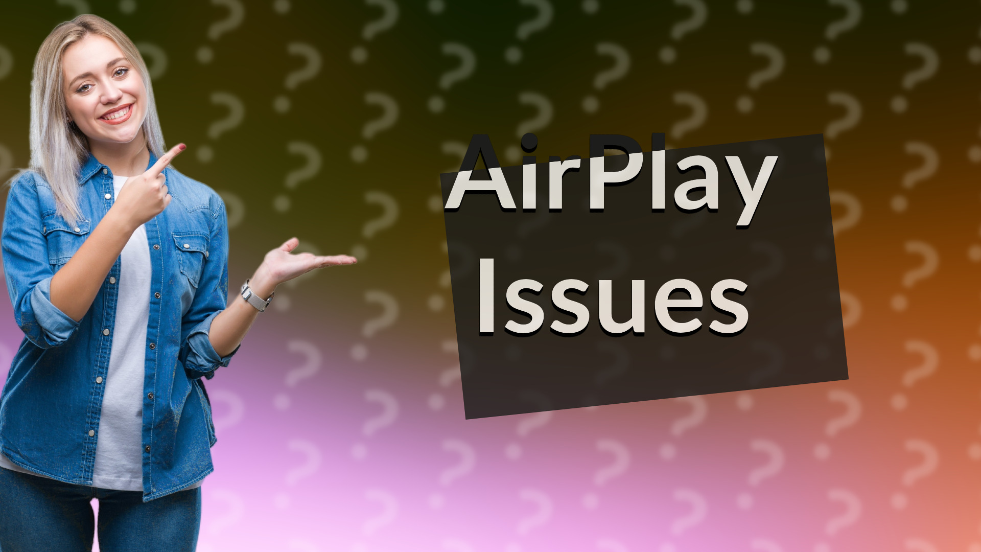 AirPlay Issues