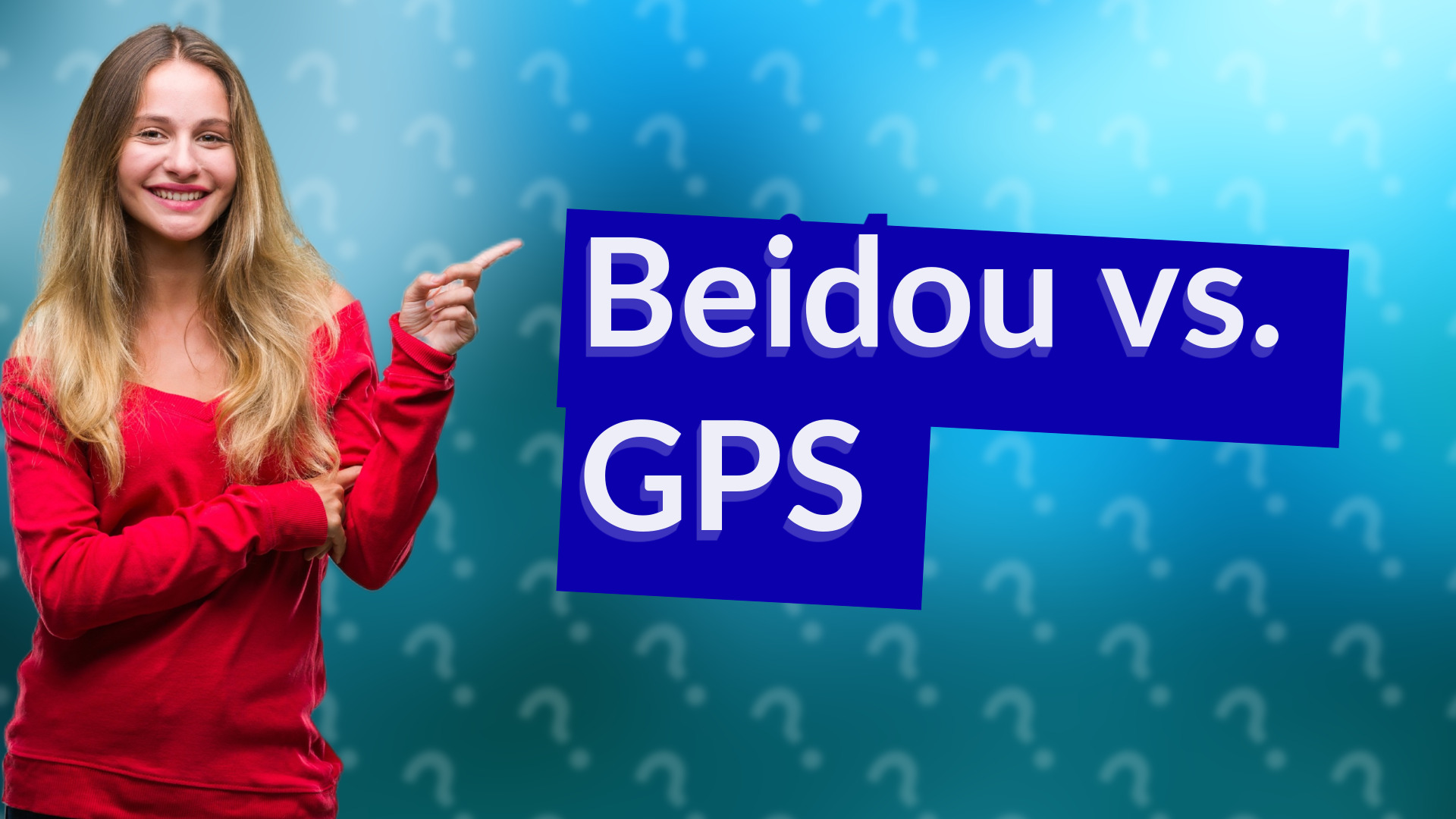 Beidou vs. GPS