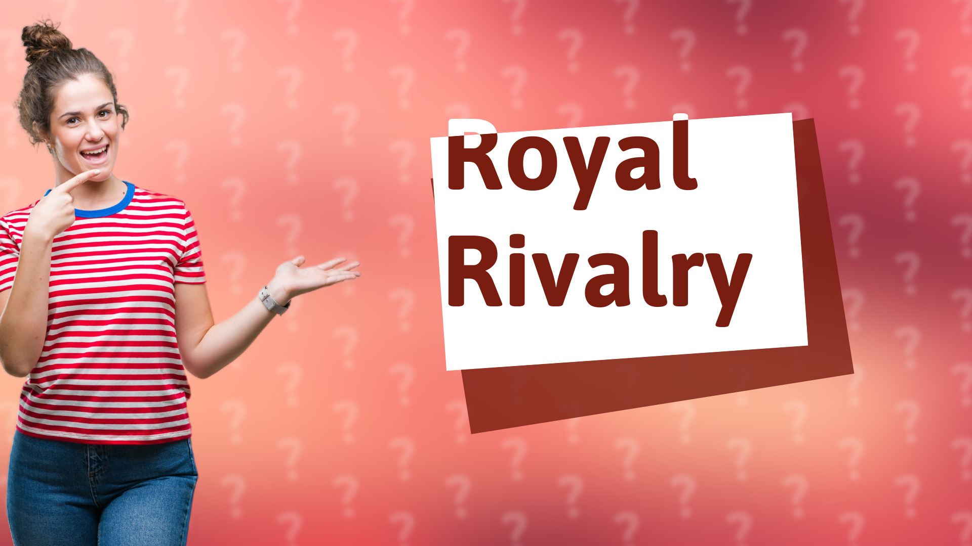 Royal Rivalry