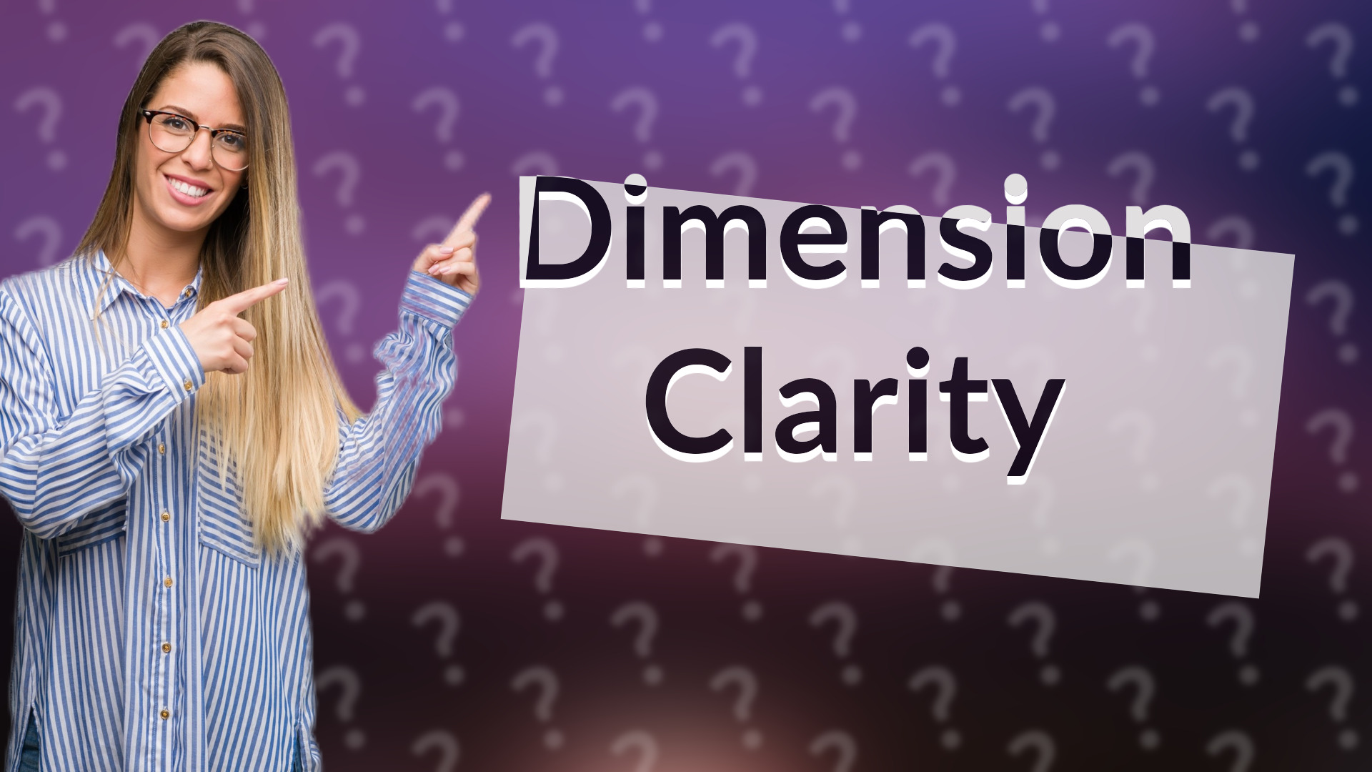 Dimension Clarity