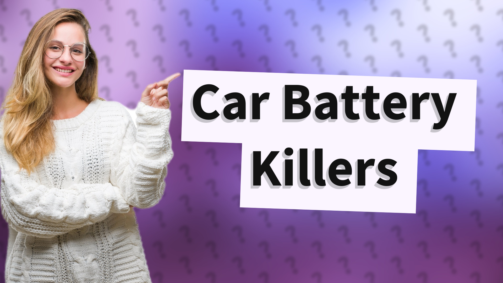Car Battery Killers