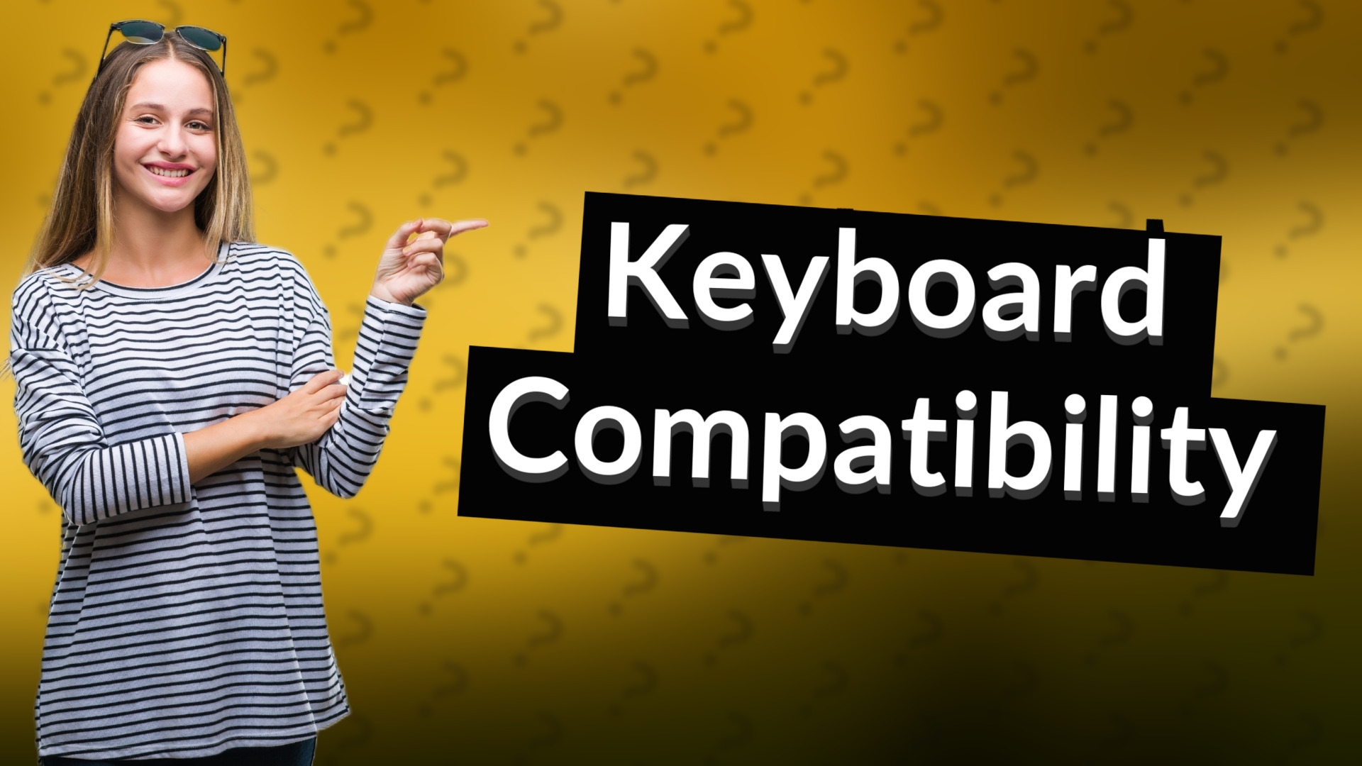 Keyboard Compatibility