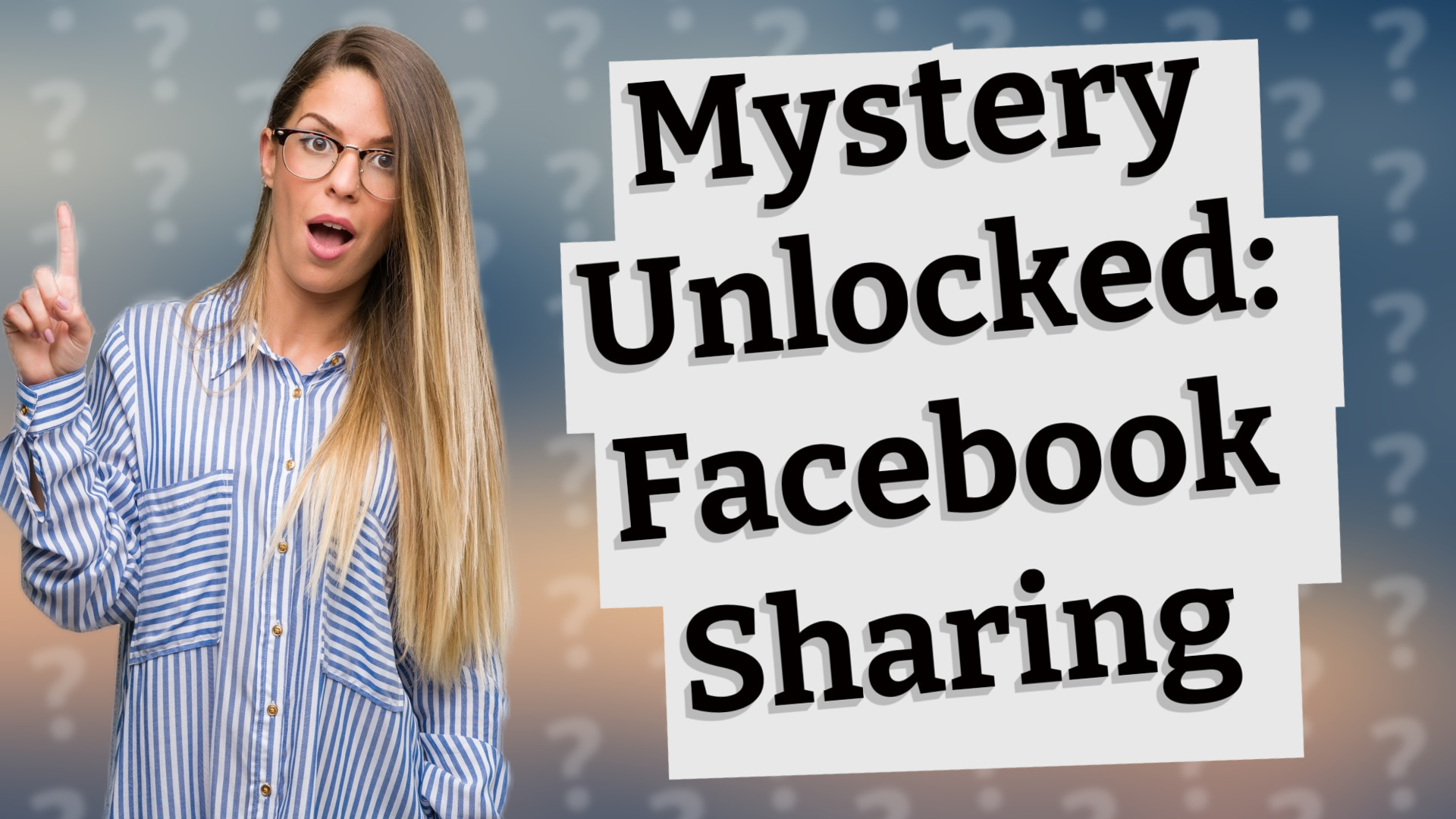 Mystery Unlocked: Facebook Sharing