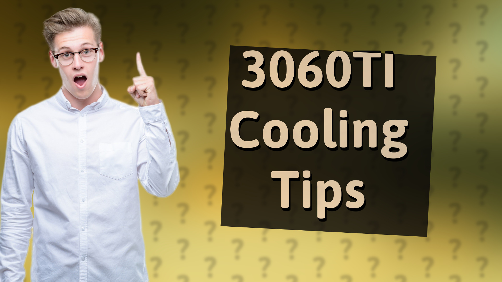 3060TI Cooling Tips