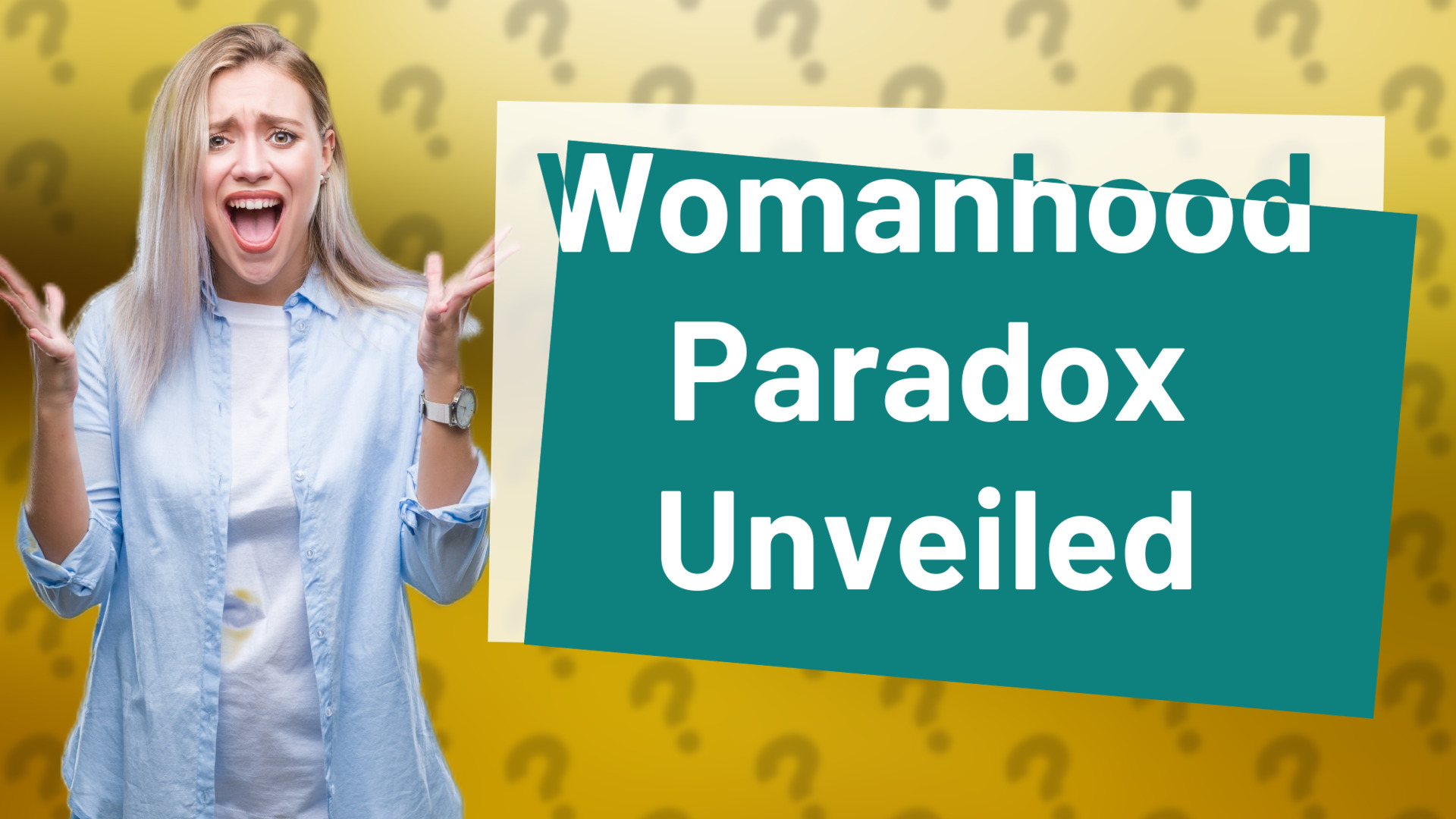Womanhood Paradox Unveiled