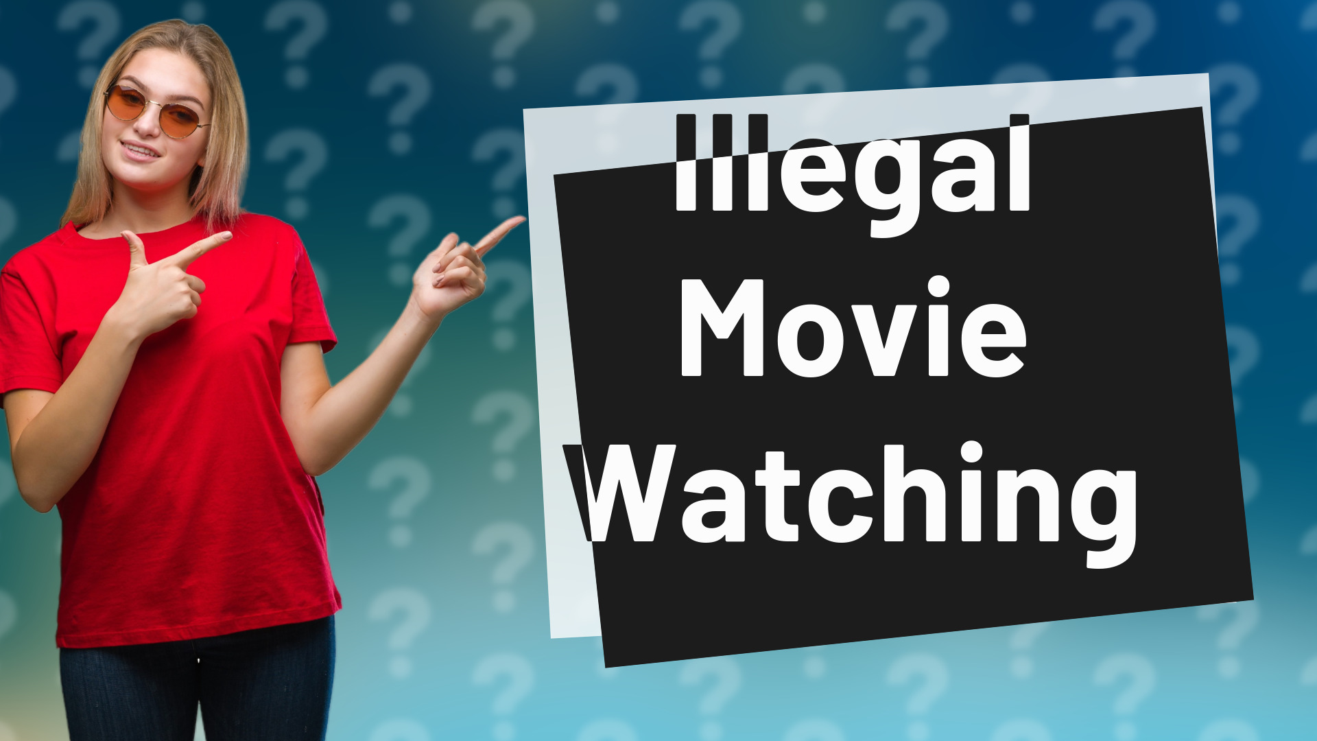 Illegal Movie Watching