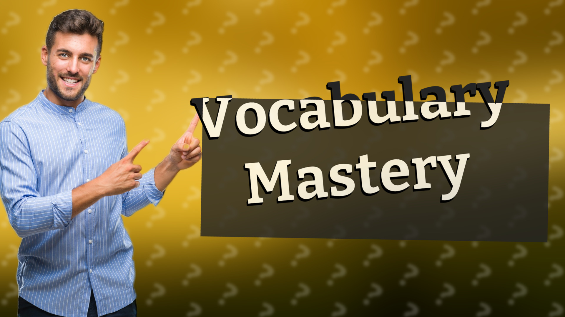 Vocabulary Mastery