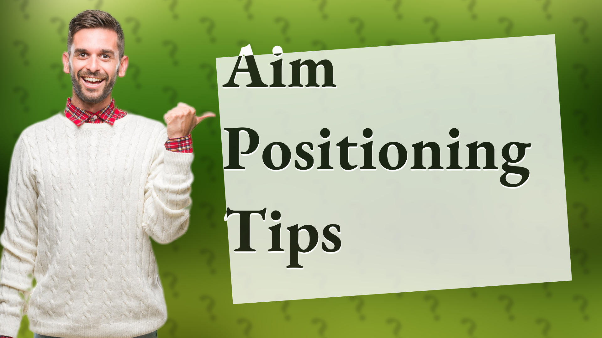 Aim Positioning Tips