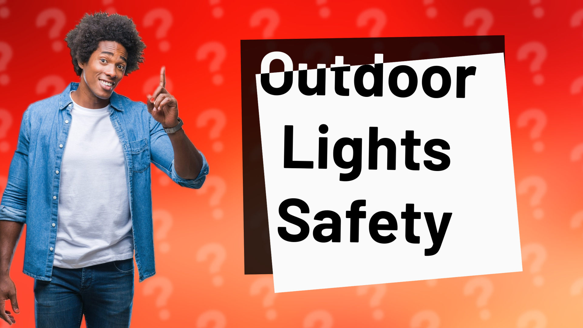 Outdoor Lights Safety