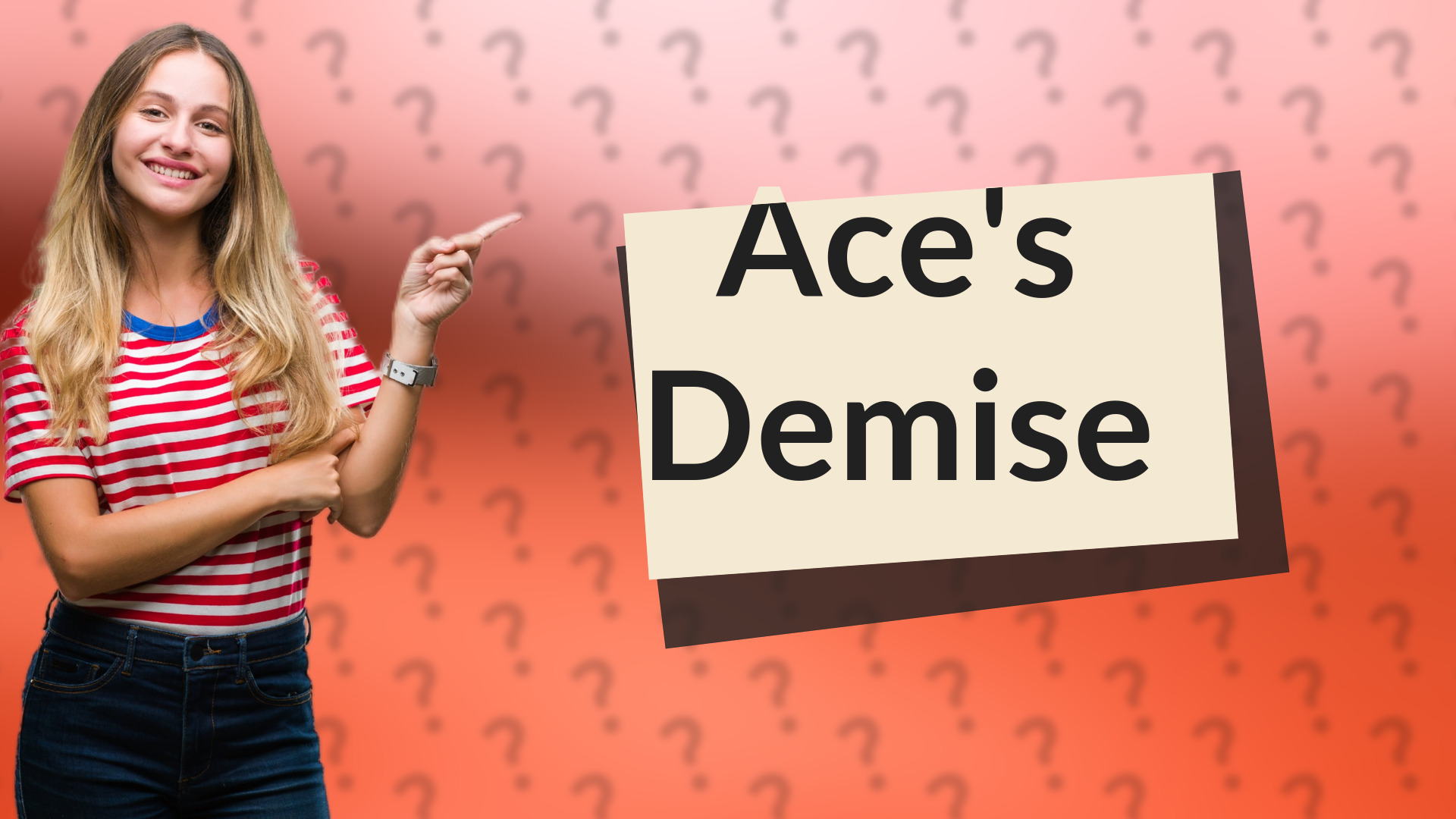 Ace's Demise