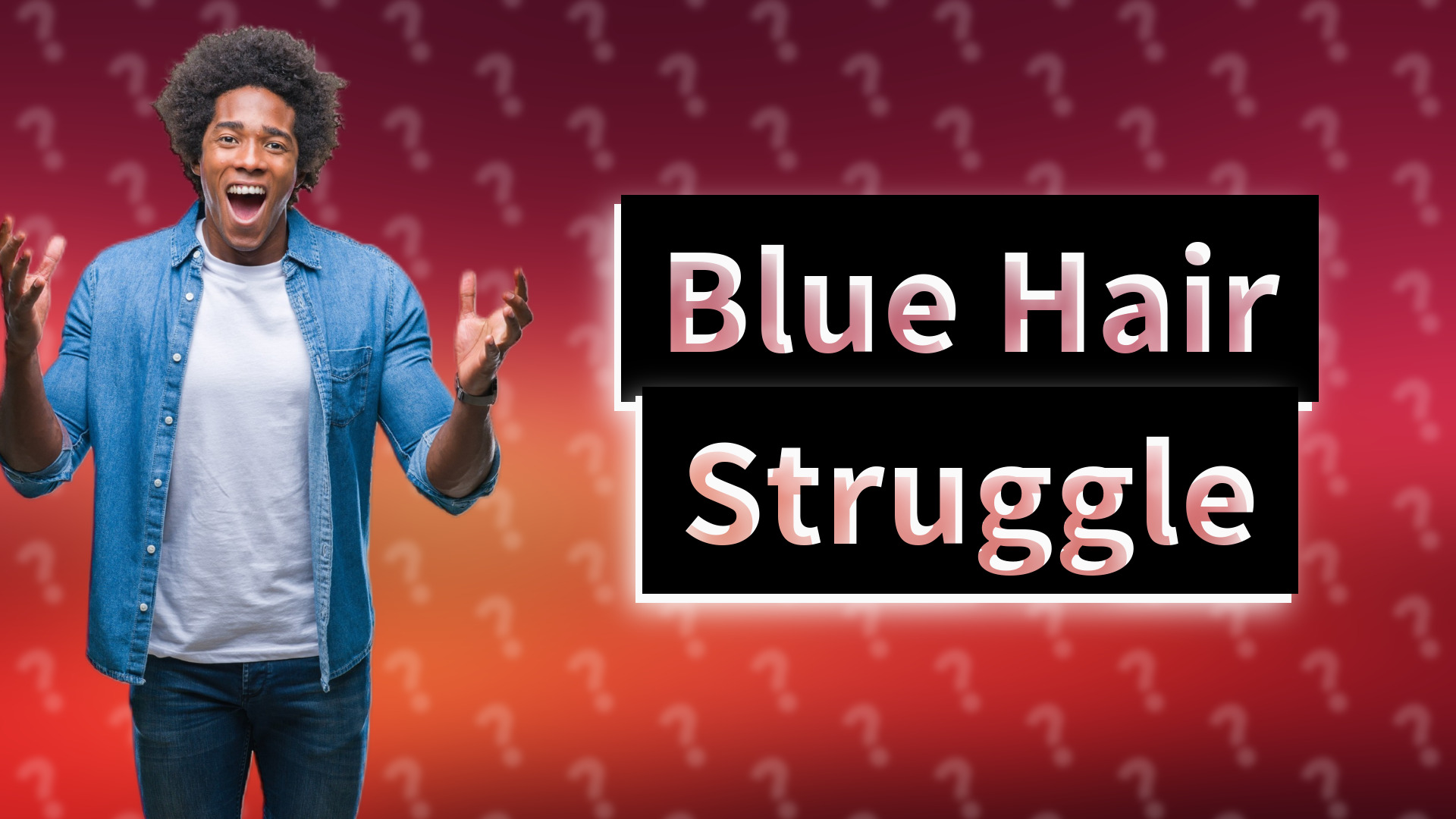 Blue Hair Struggle