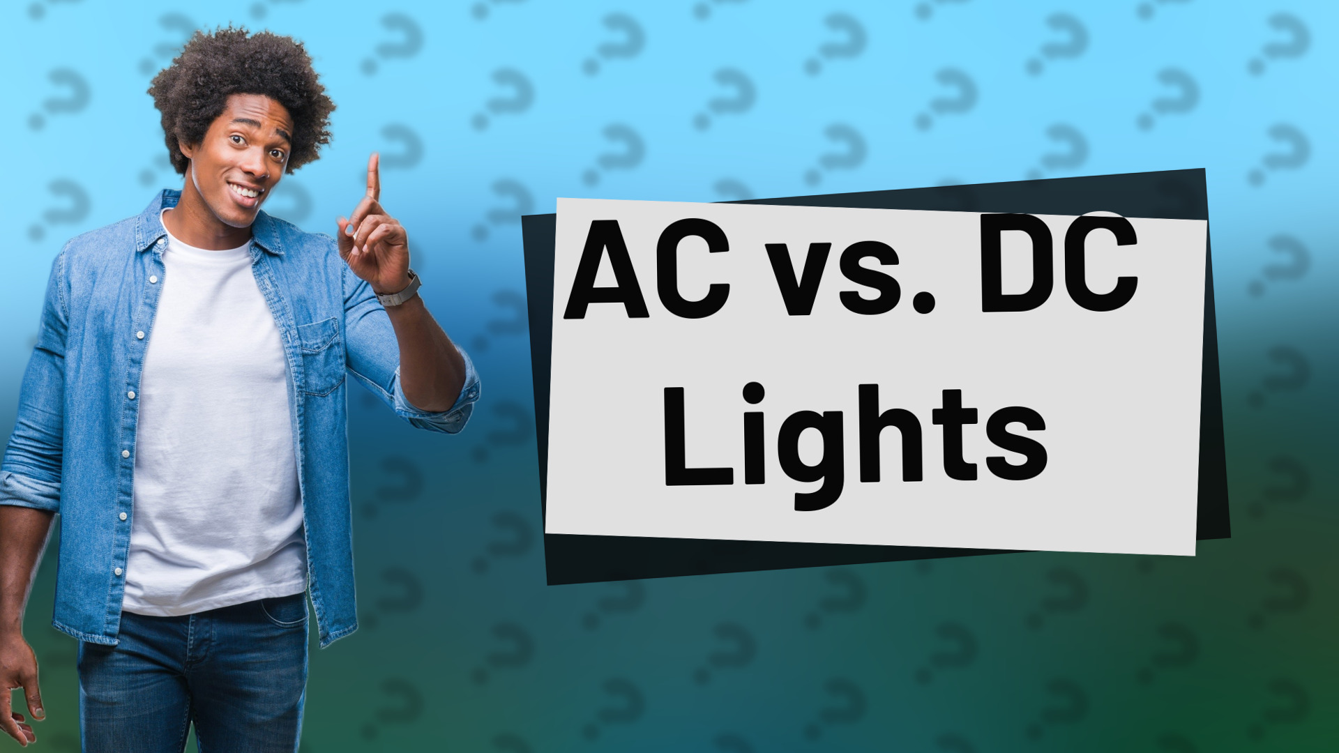 AC vs. DC Lights