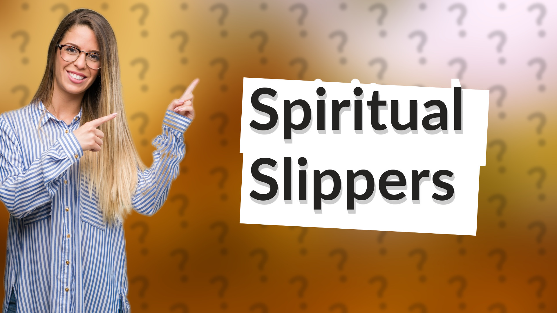 Spiritual Slippers