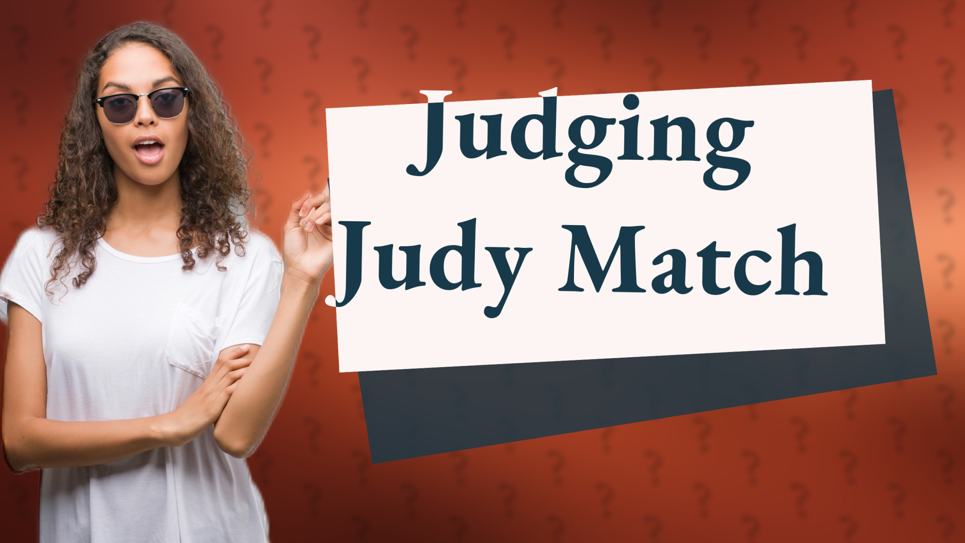 Judging Judy Match
