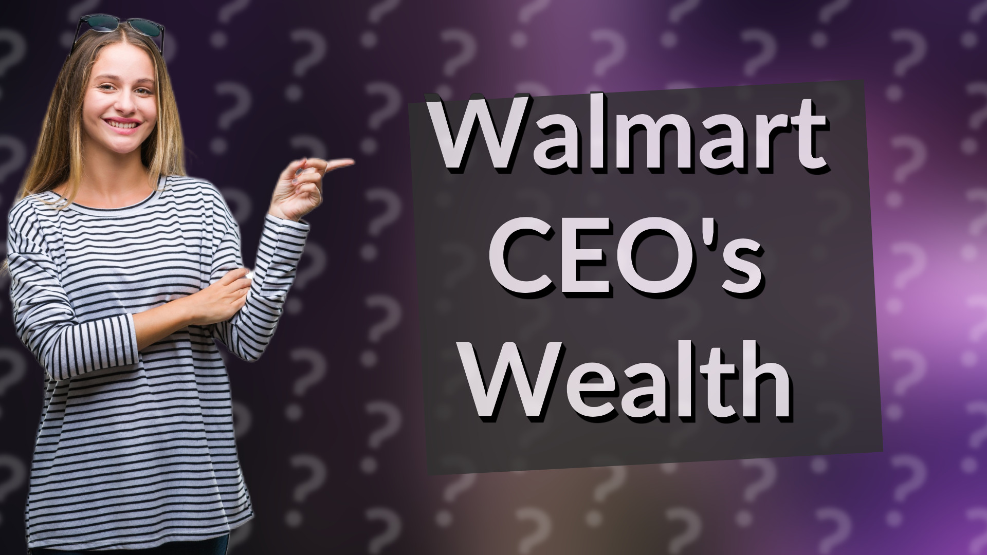 Walmart CEO's Wealth
