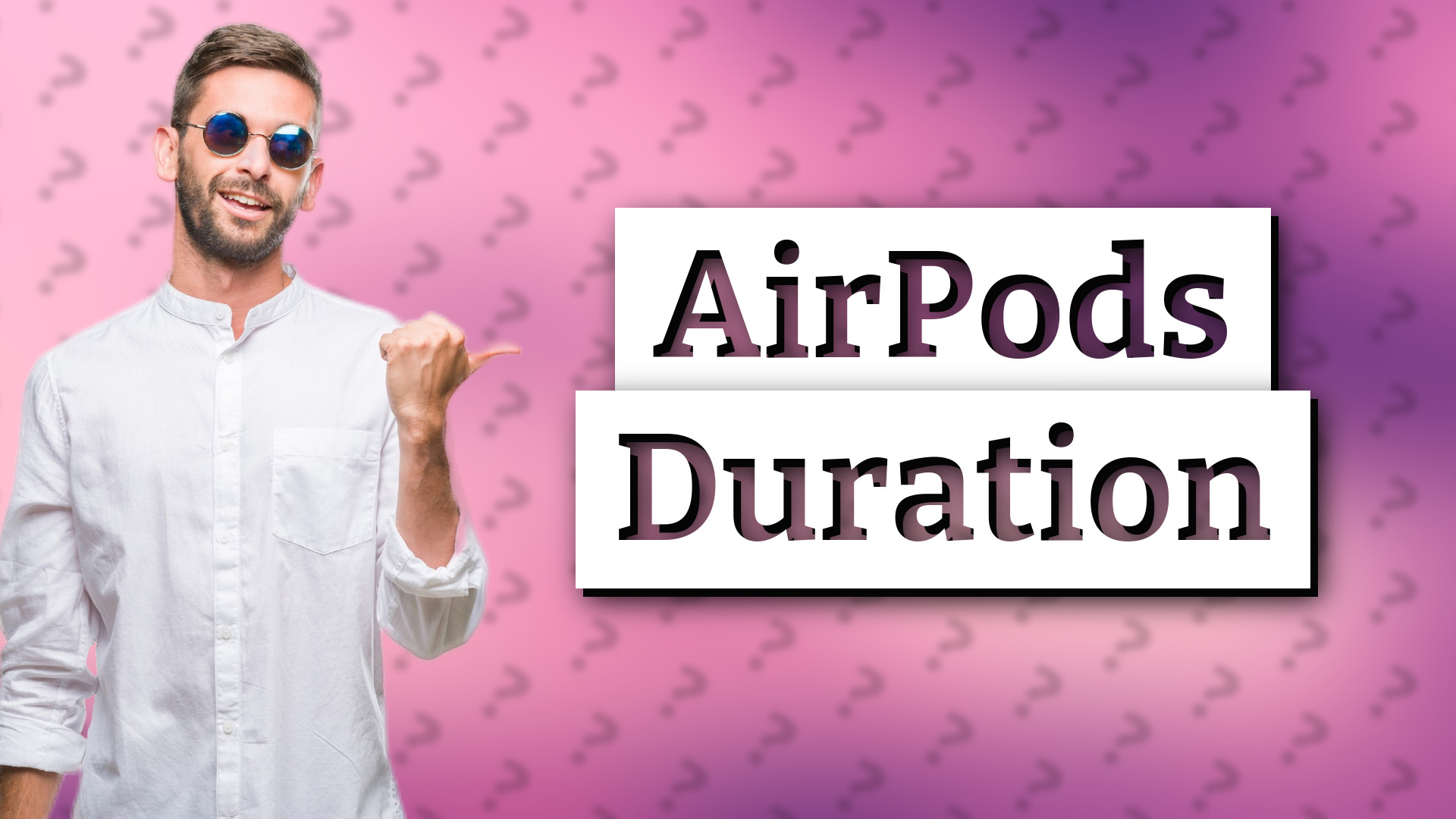 AirPods Duration