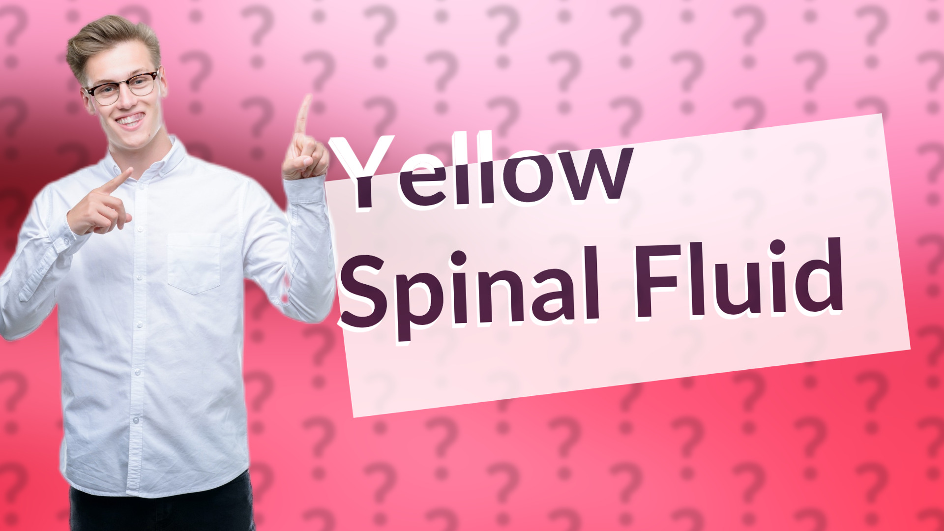 Yellow Spinal Fluid