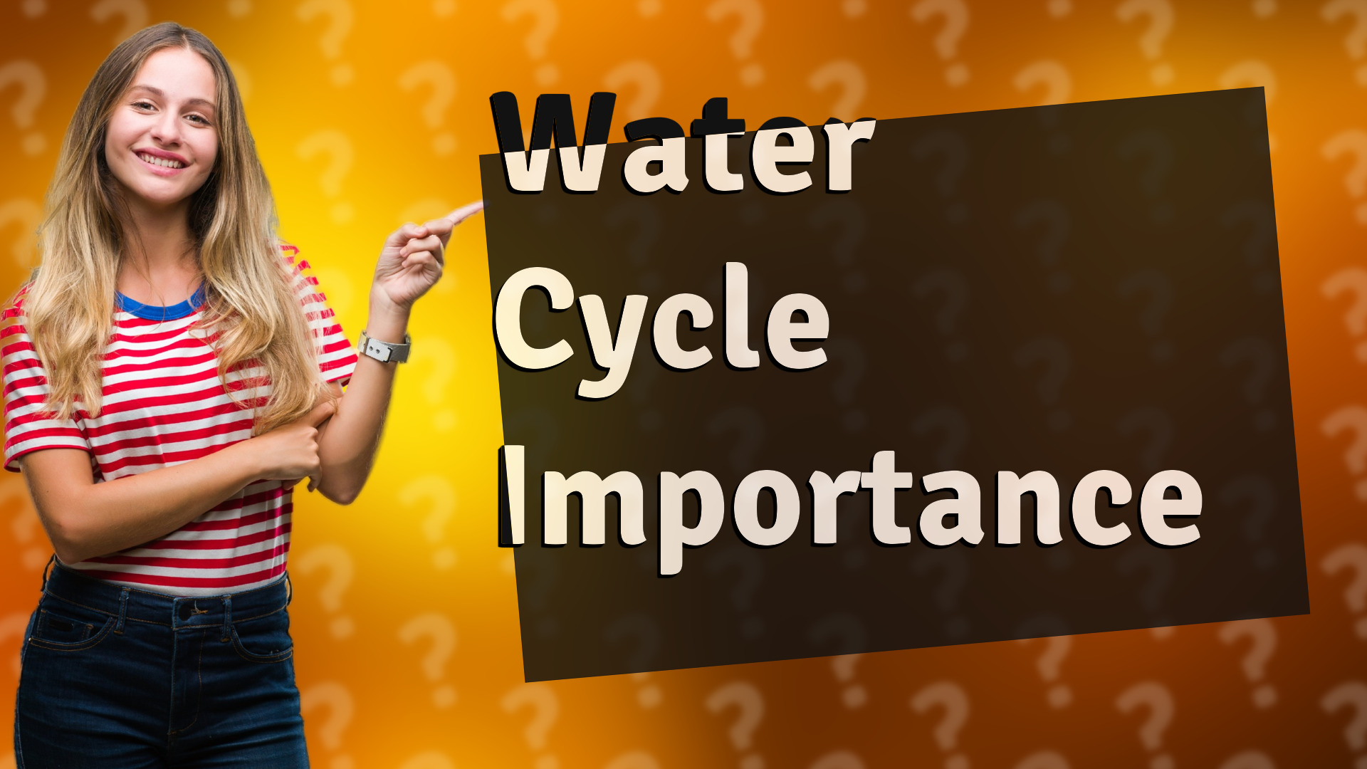 Water Cycle Importance