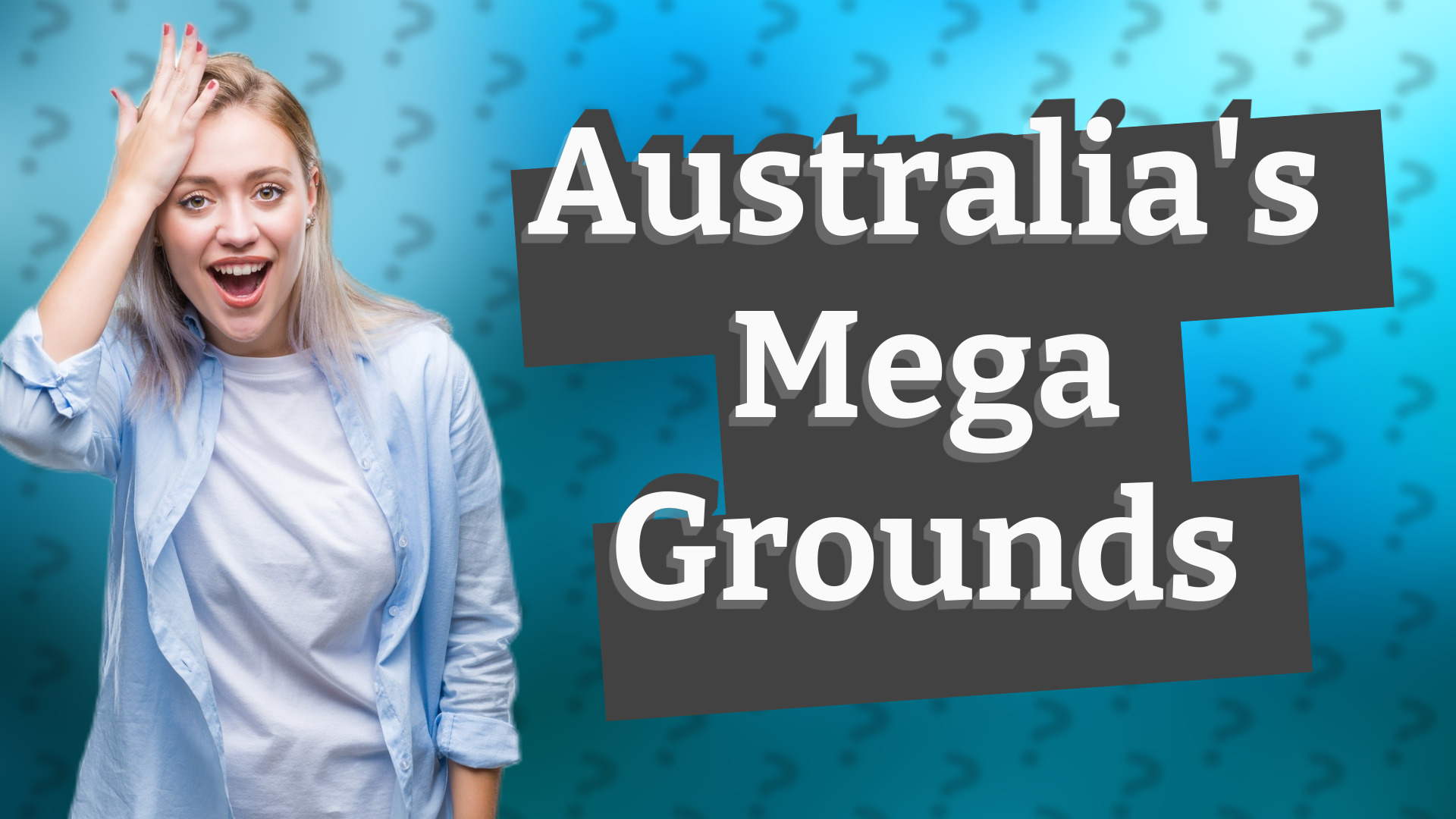 Australia's Mega Grounds