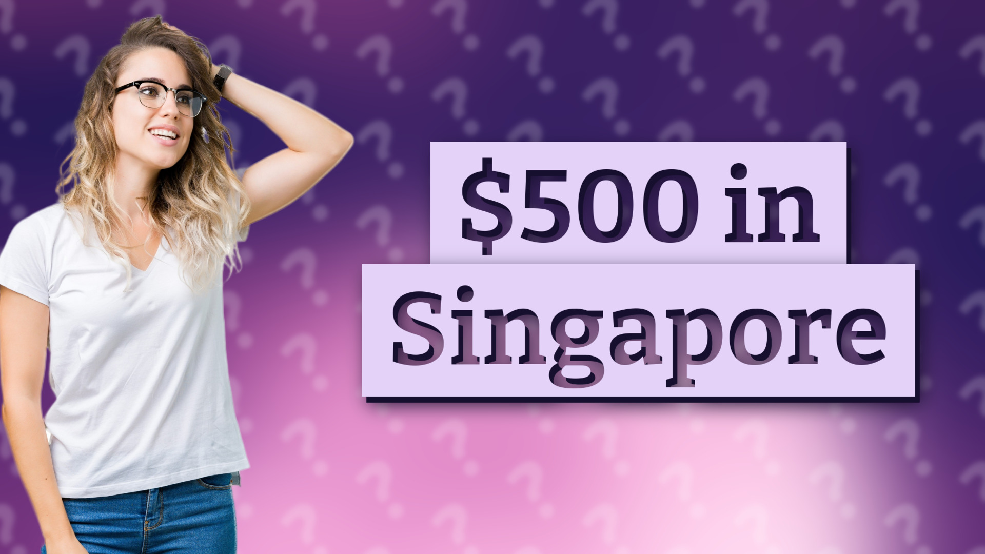 $500 in Singapore