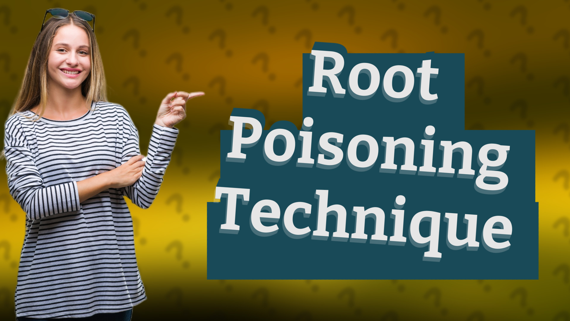 Root Poisoning Technique