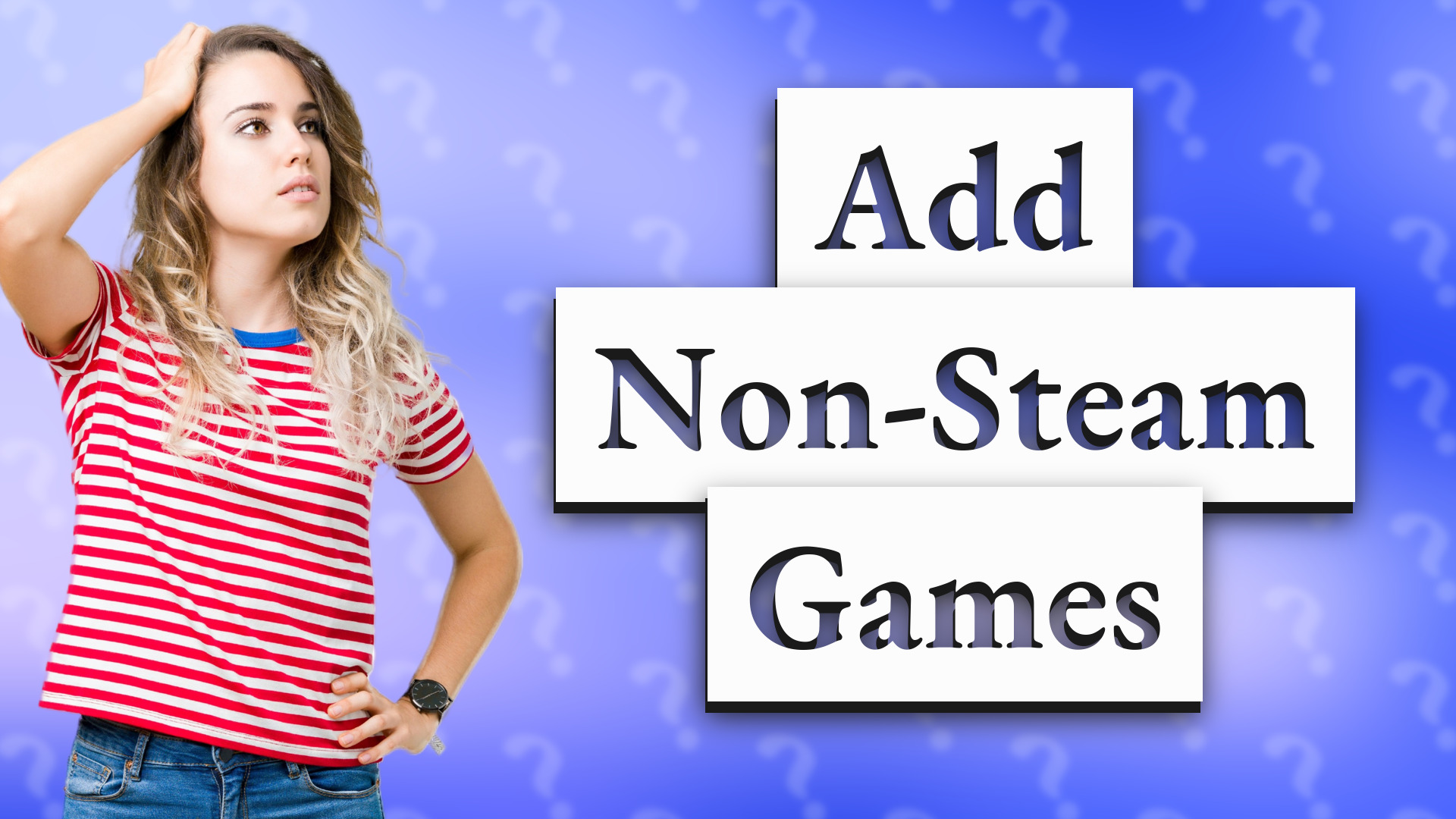 Add Non-Steam Games