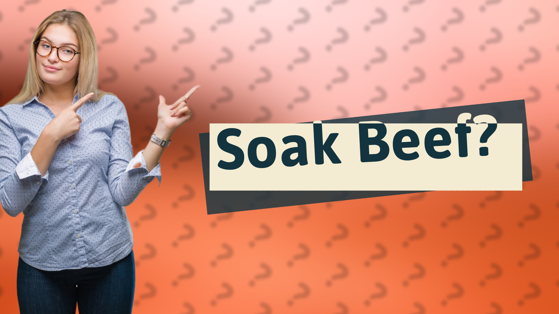 Soak Beef?
