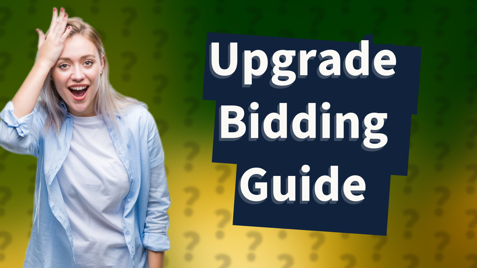 Upgrade Bidding Guide