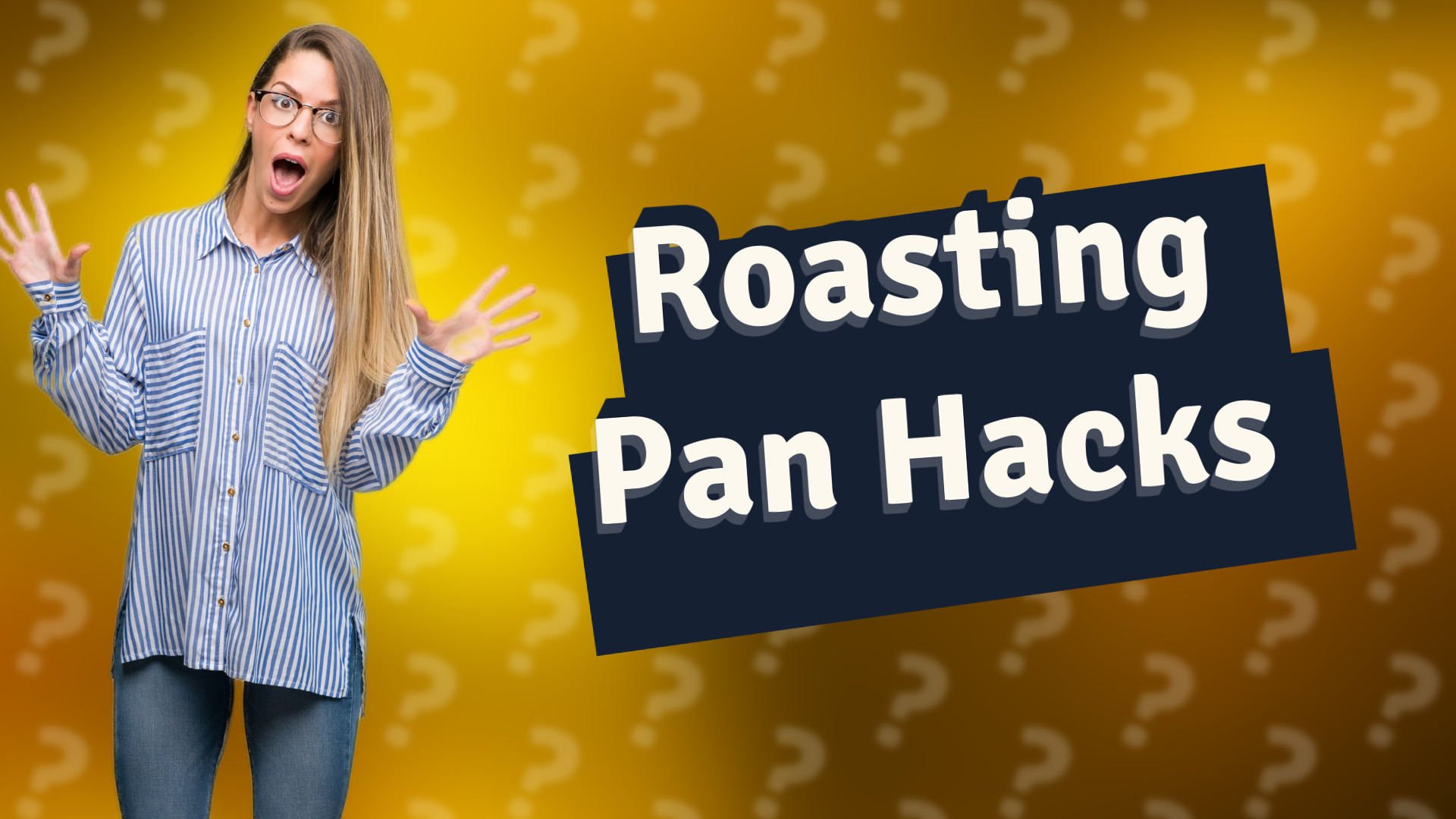 Roasting Pan Hacks