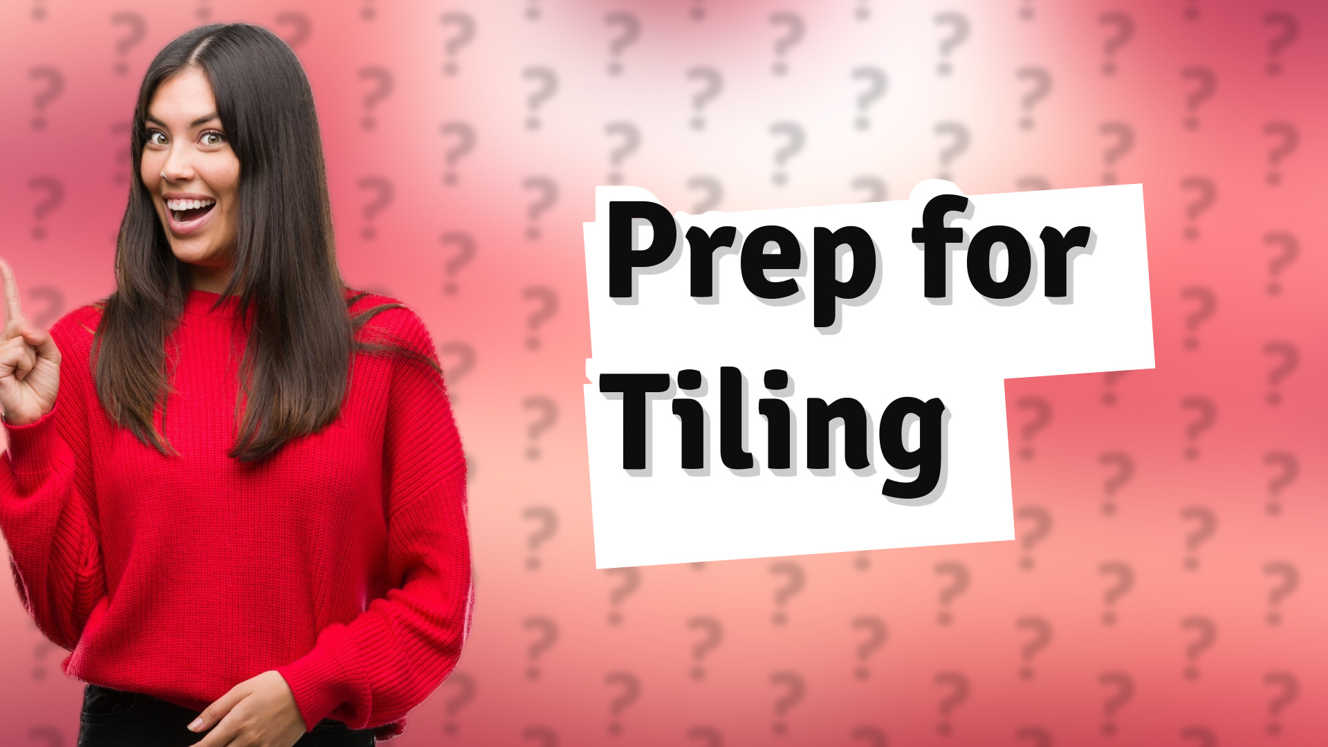 Prep for Tiling