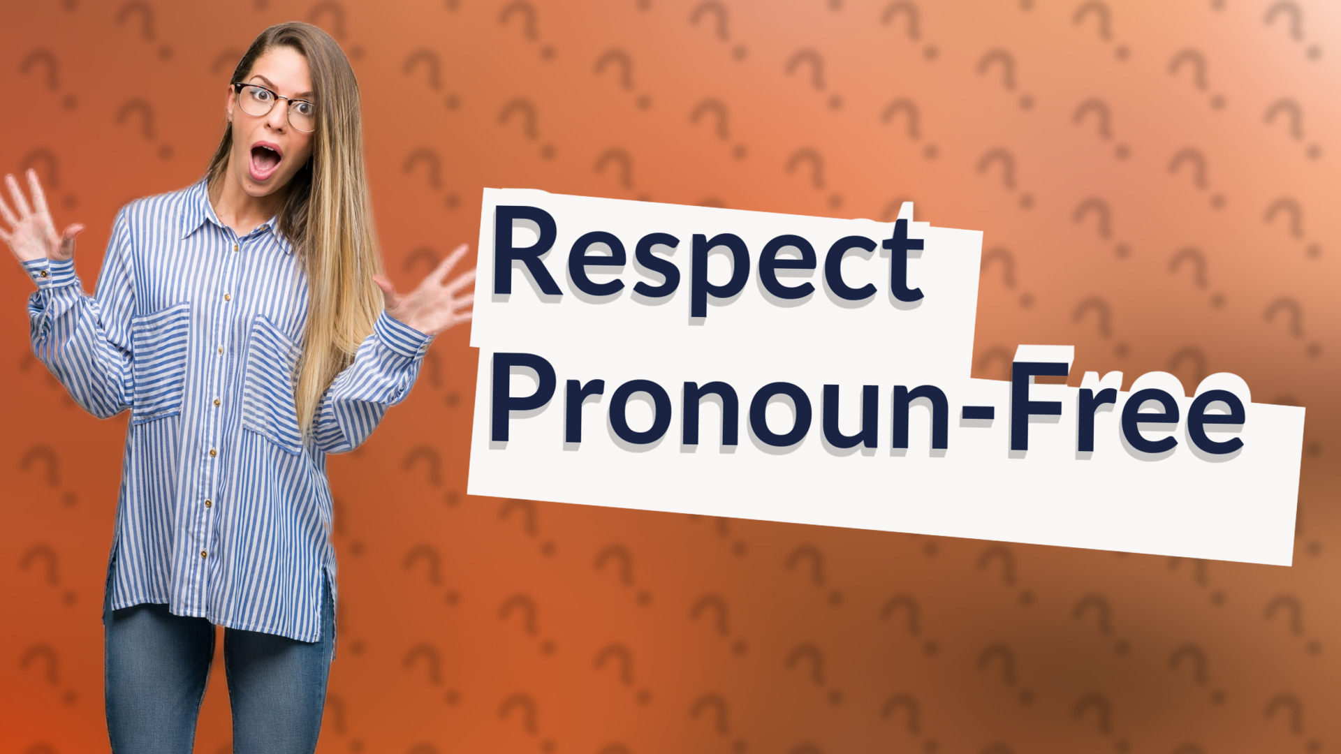 Respect Pronoun-Free