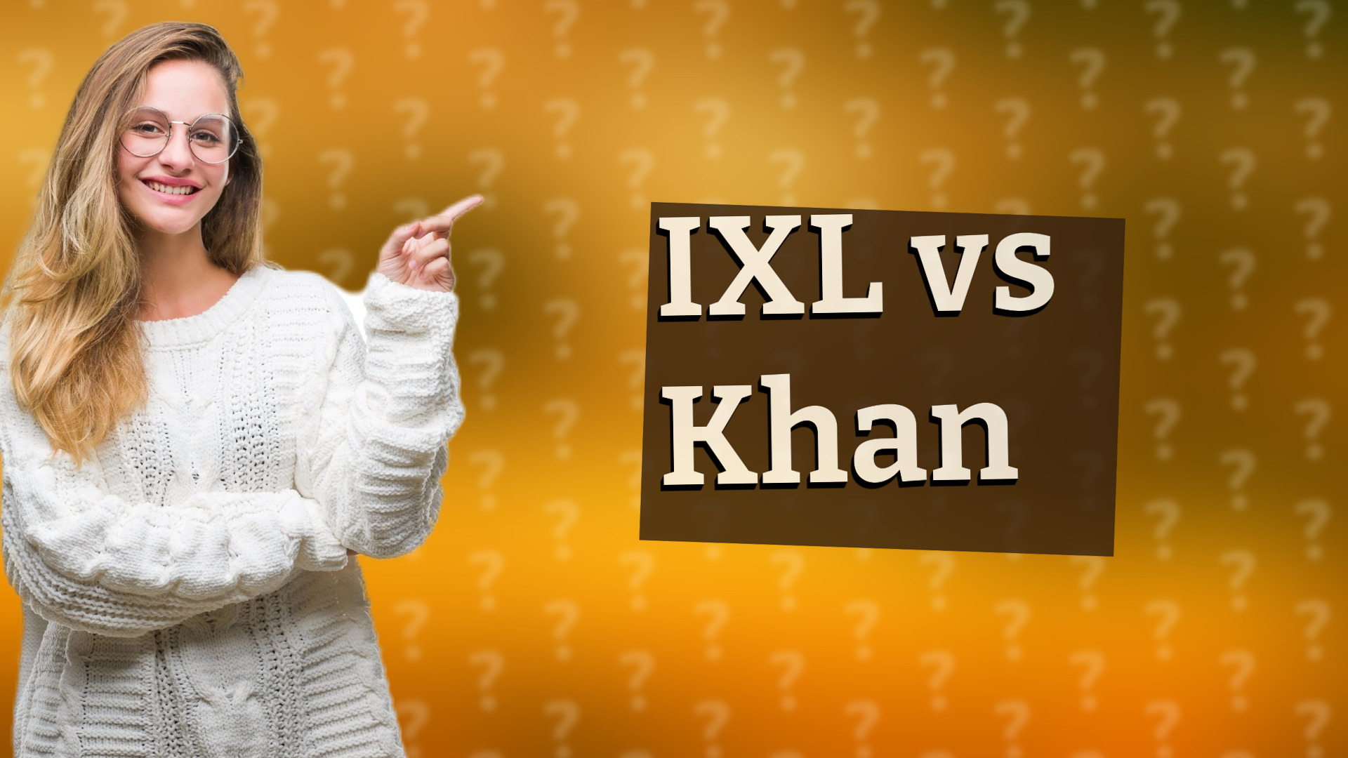 IXL vs Khan