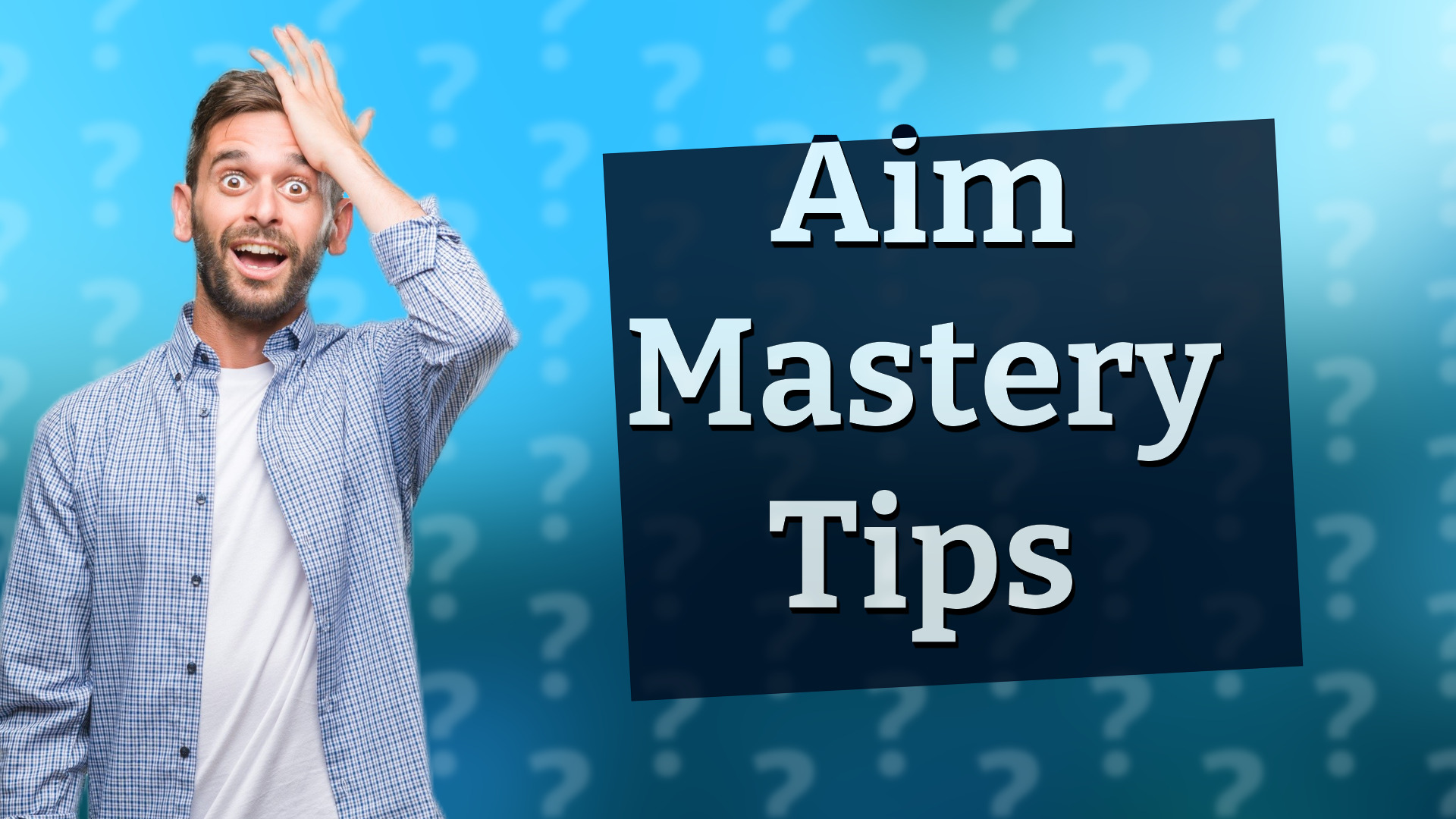 Aim Mastery Tips