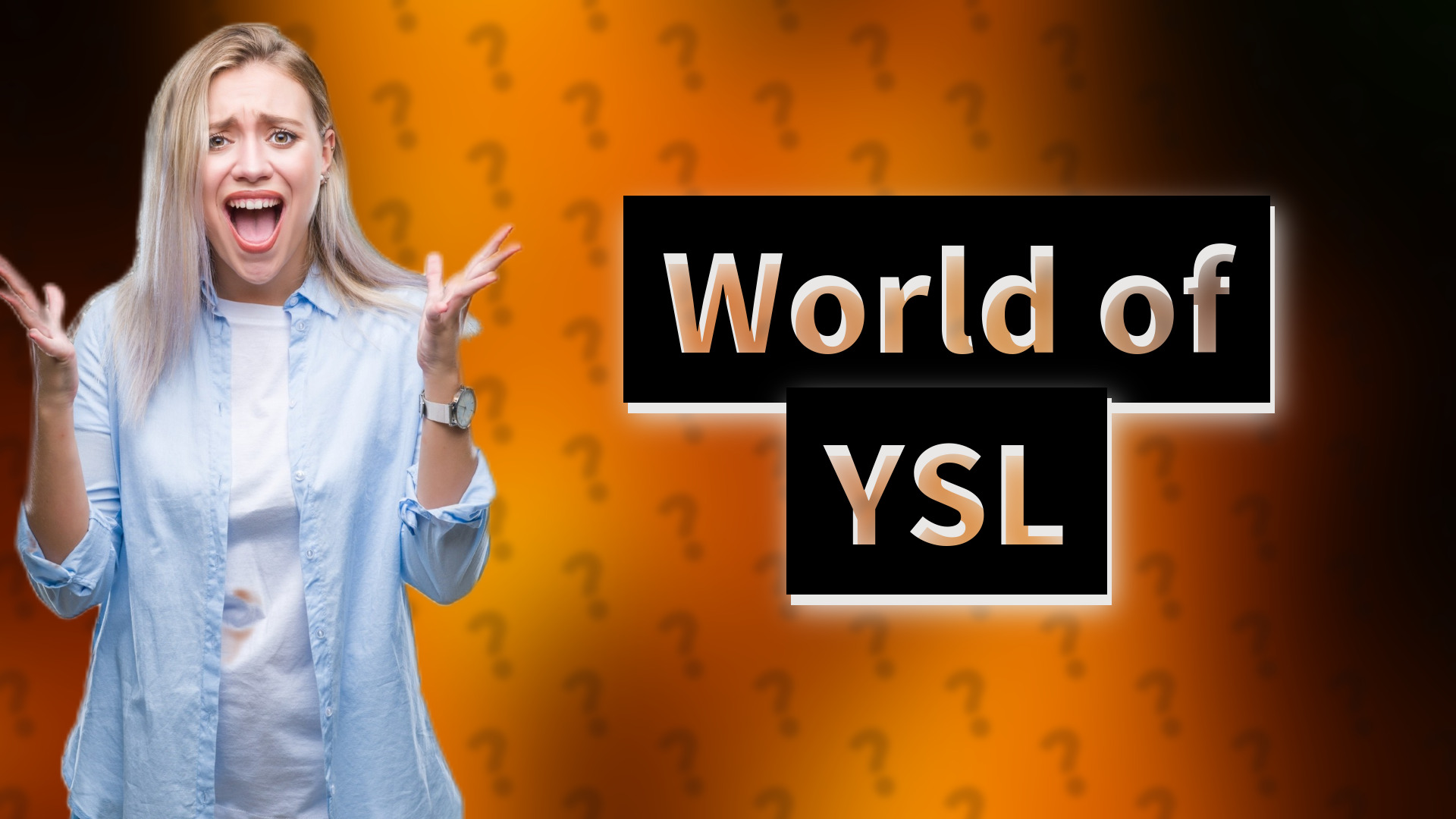 World of YSL