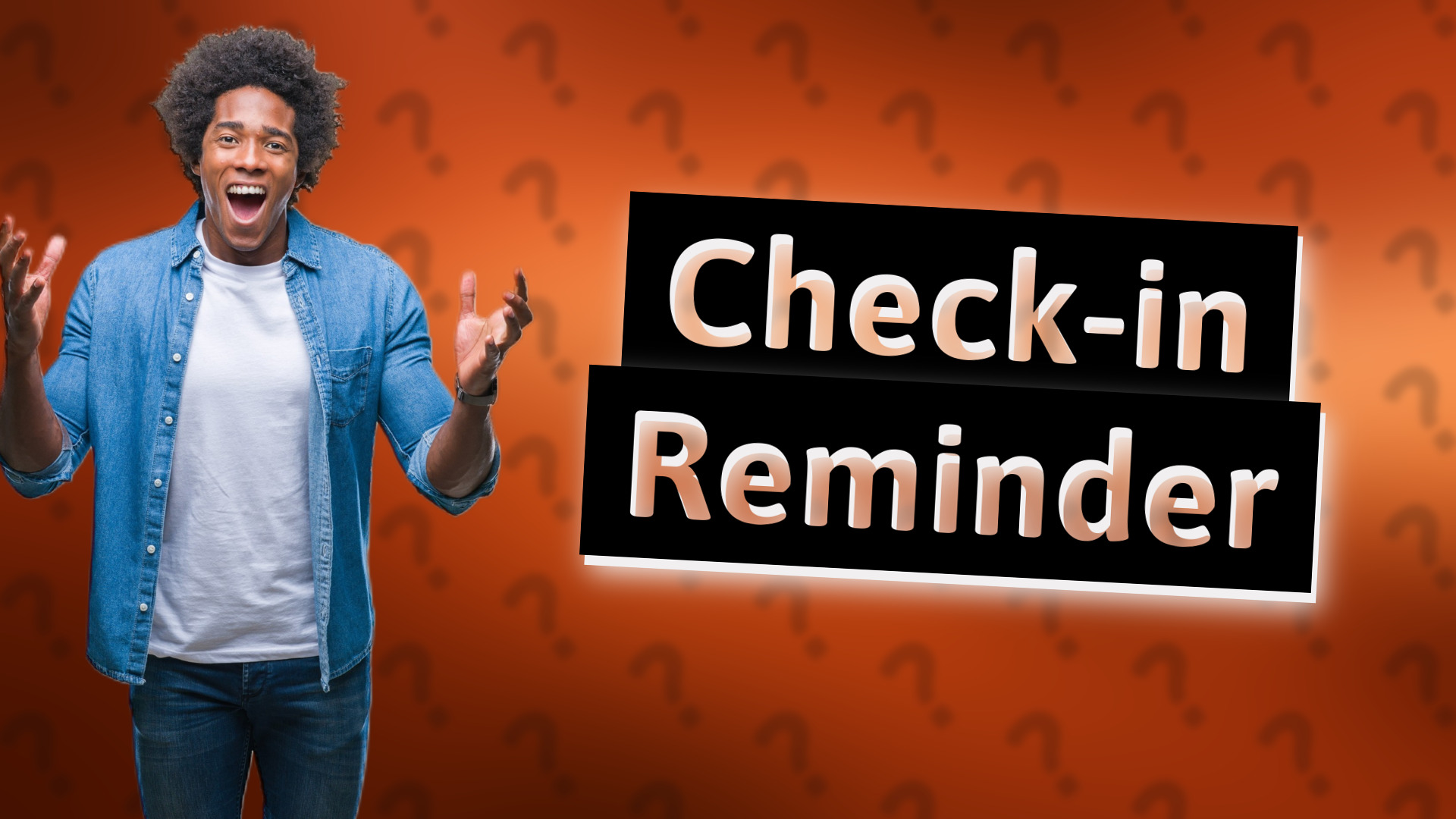 Check-in Reminder