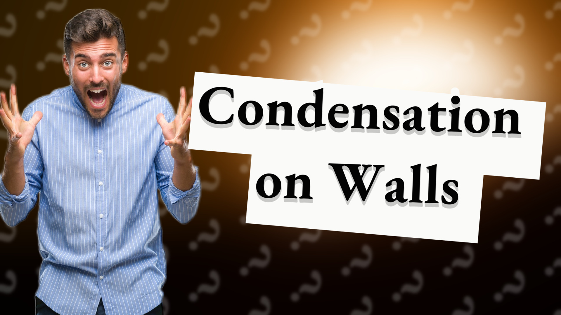 Condensation on Walls