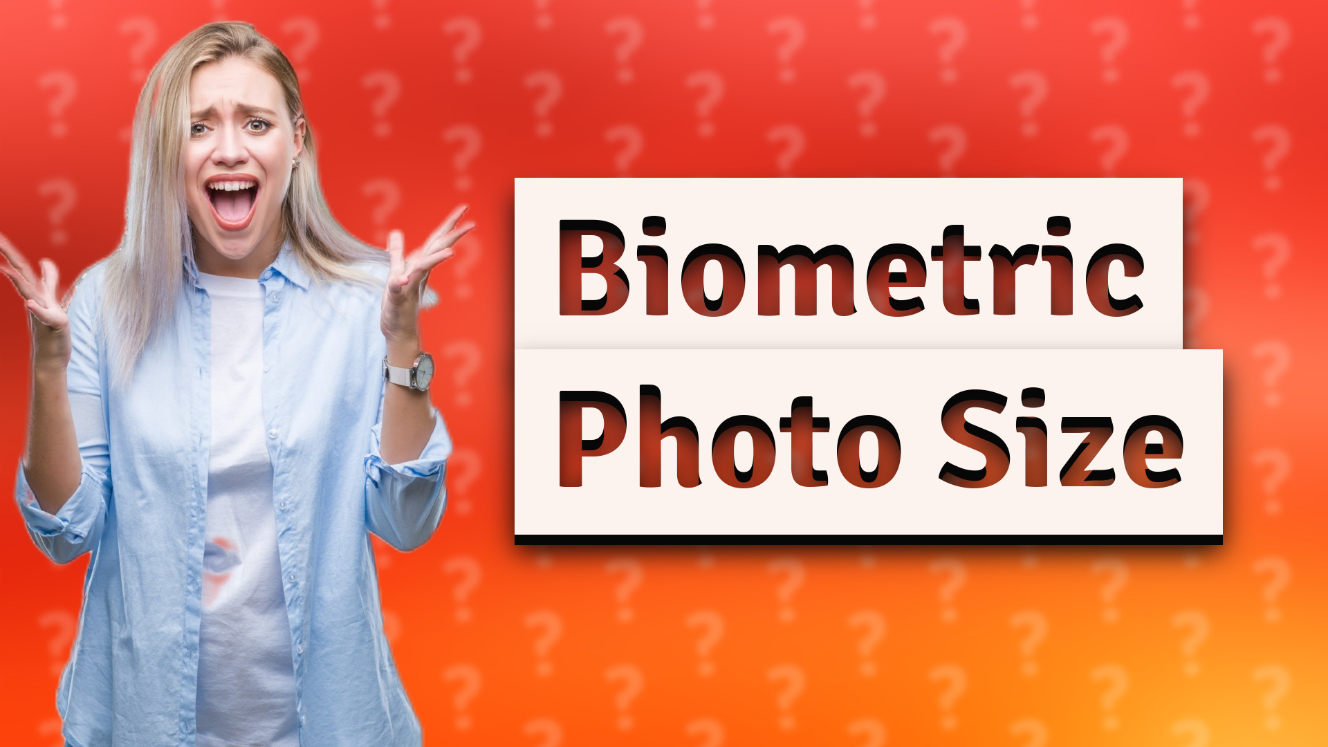 Biometric Photo Size