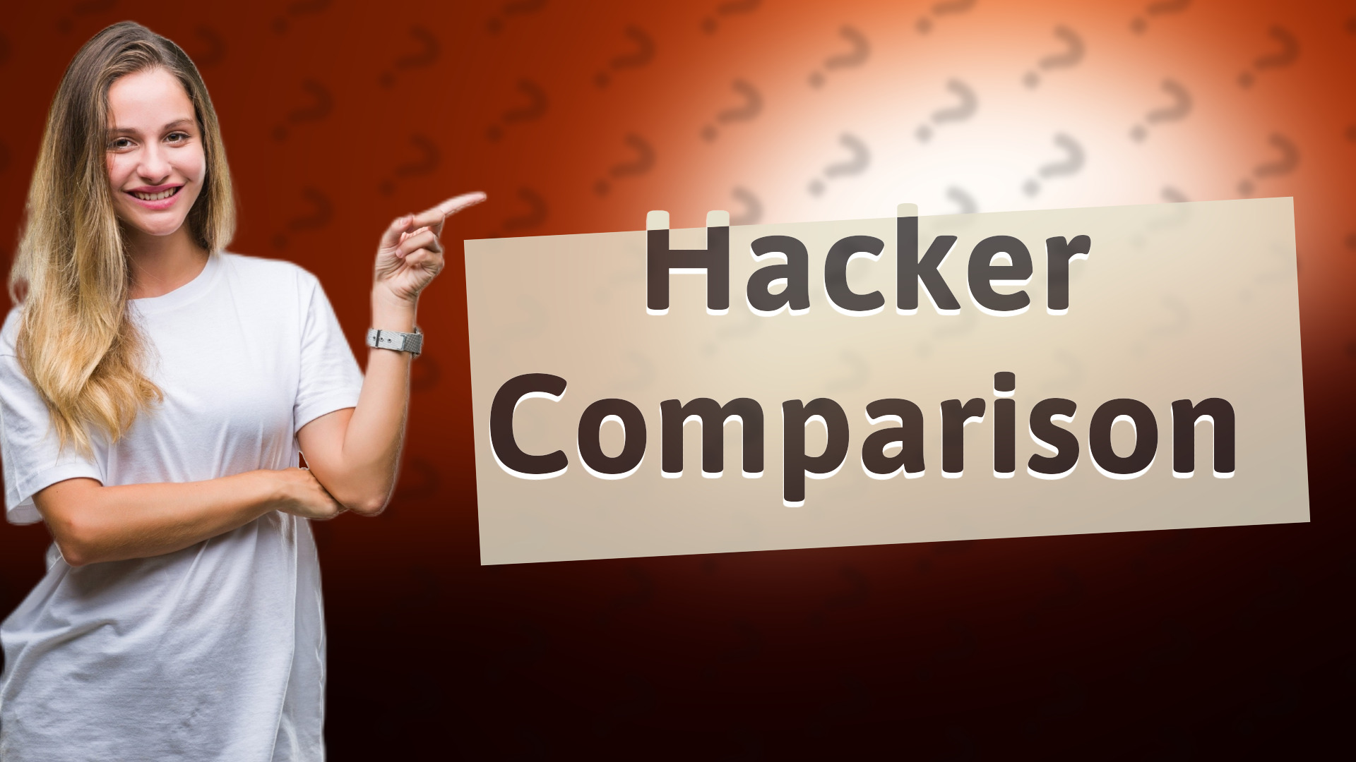Hacker Comparison