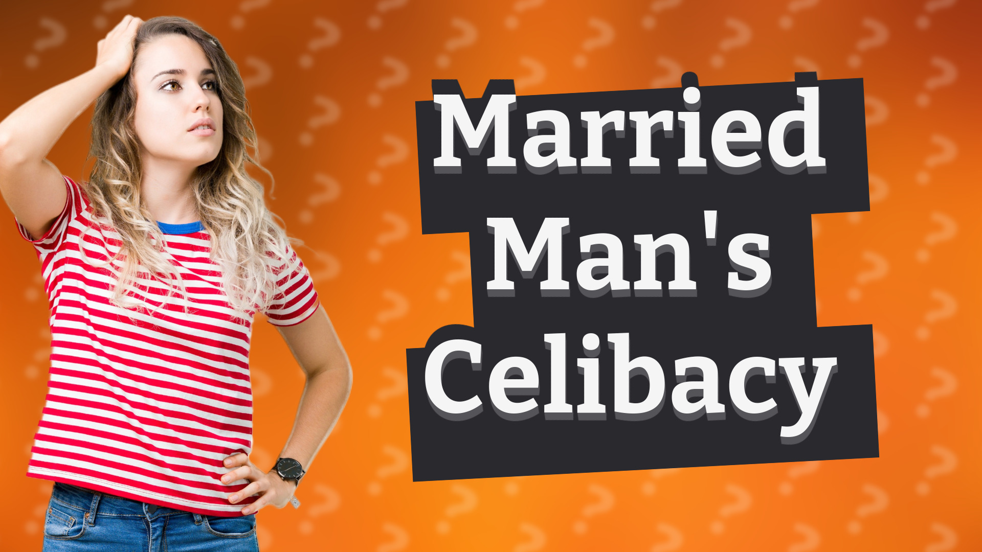 Married Man's Celibacy