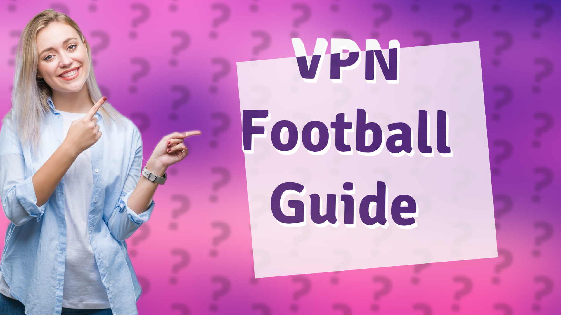 VPN Football Guide