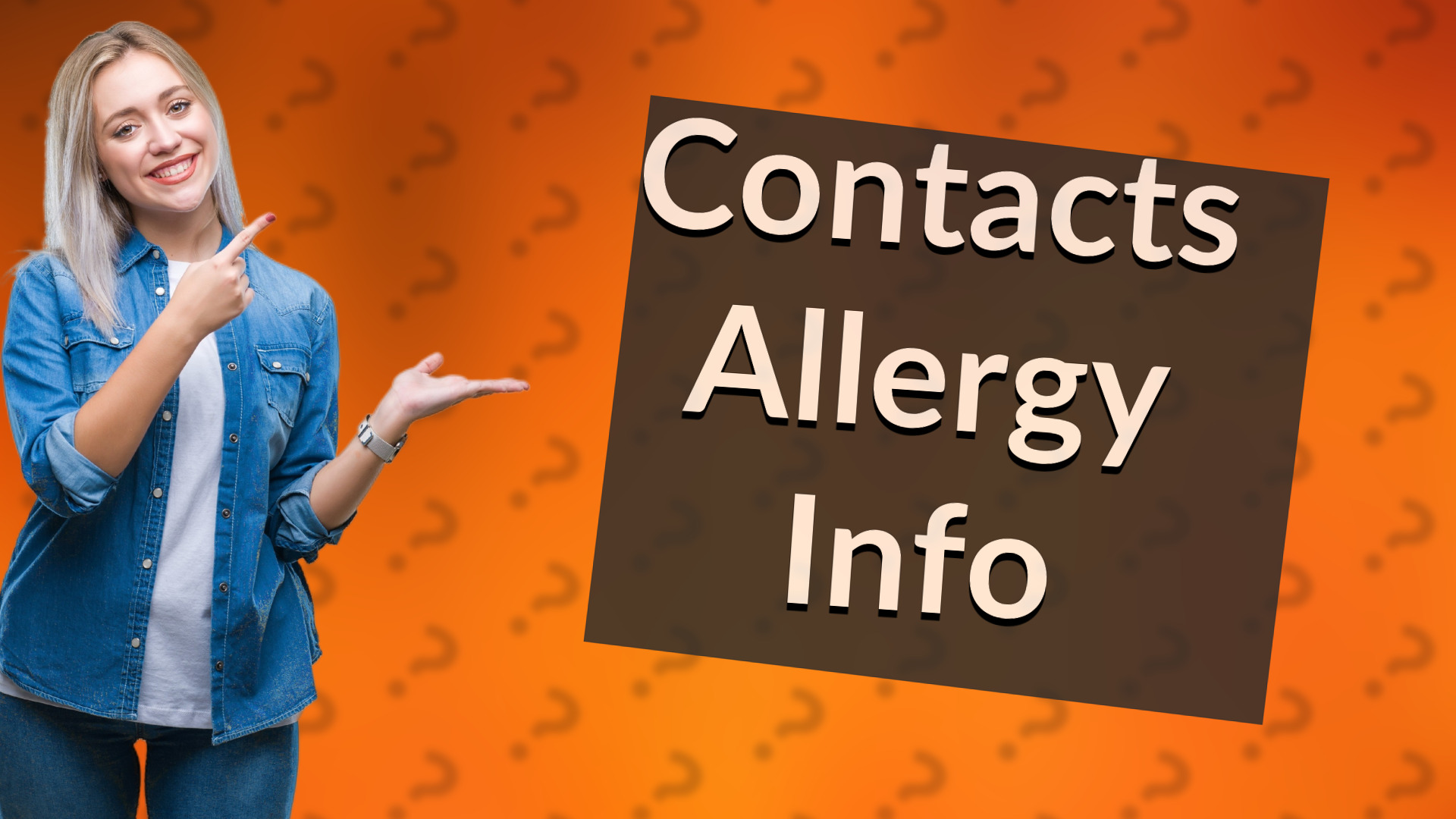 Contacts Allergy Info
