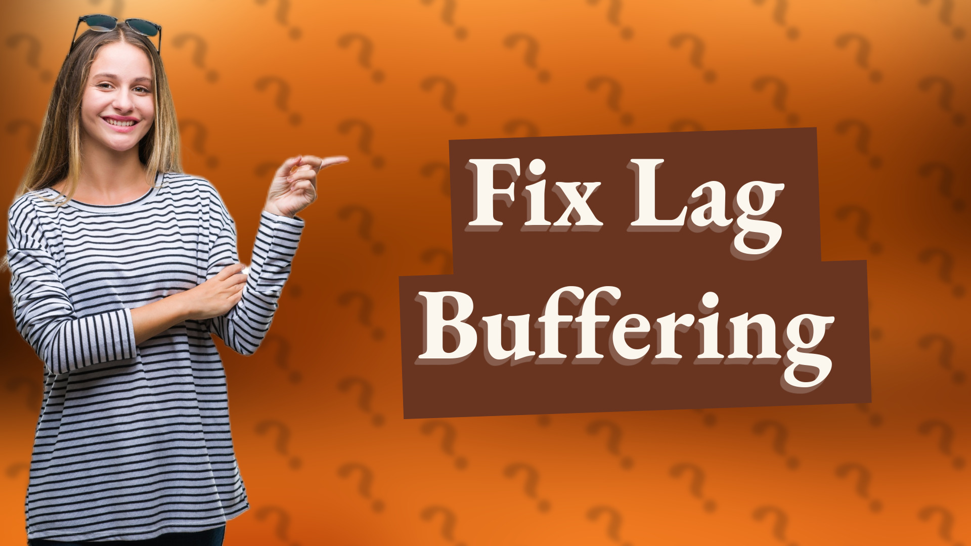 Fix Lag Buffering