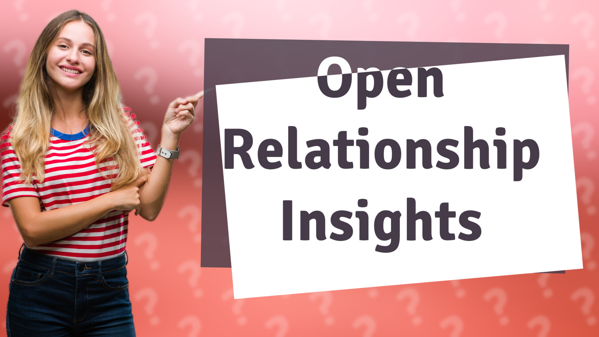 Open Relationship Insights