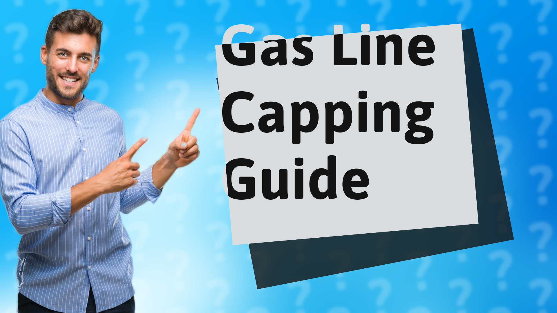 Gas Line Capping Guide