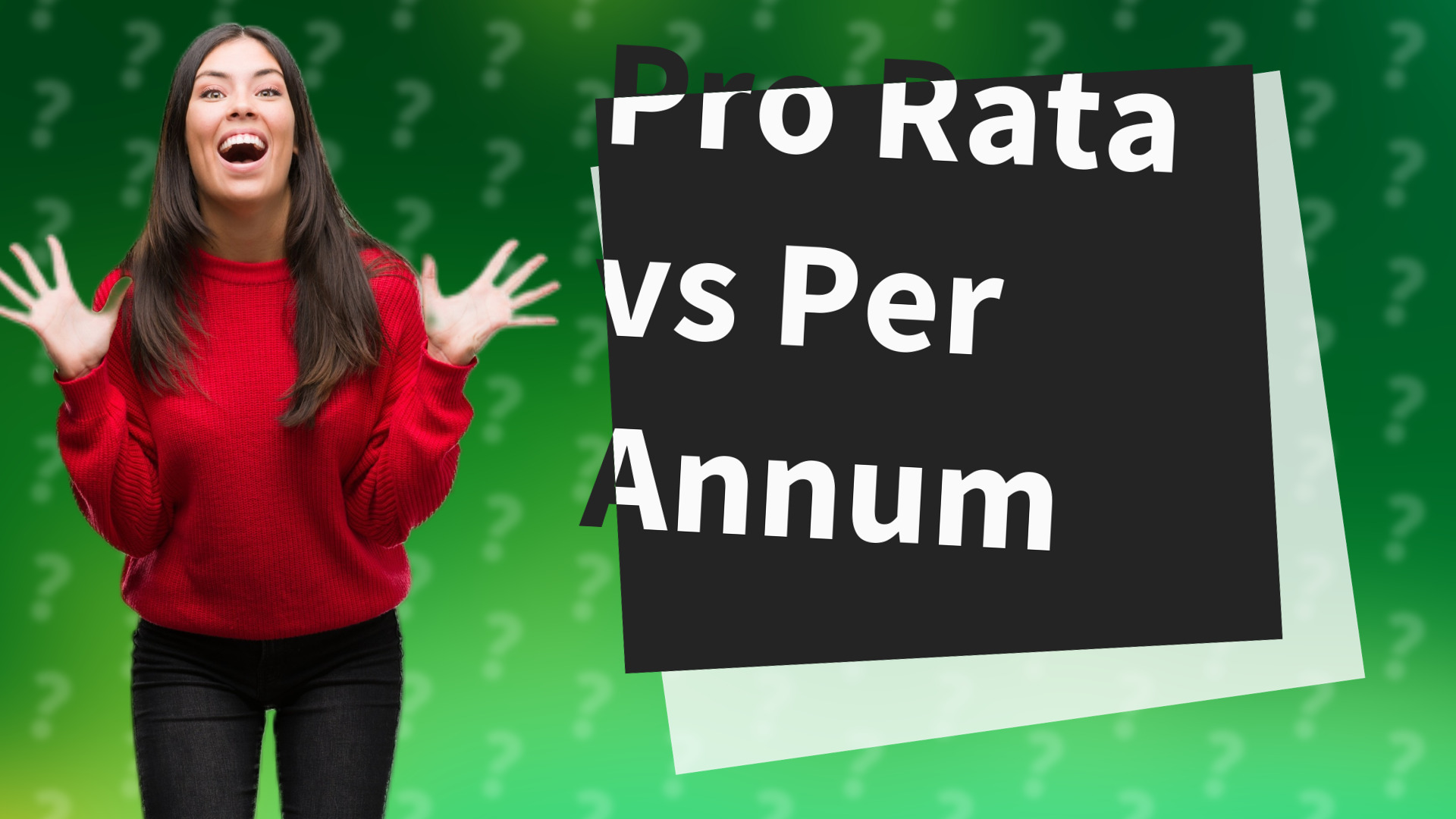 Pro Rata vs Per Annum