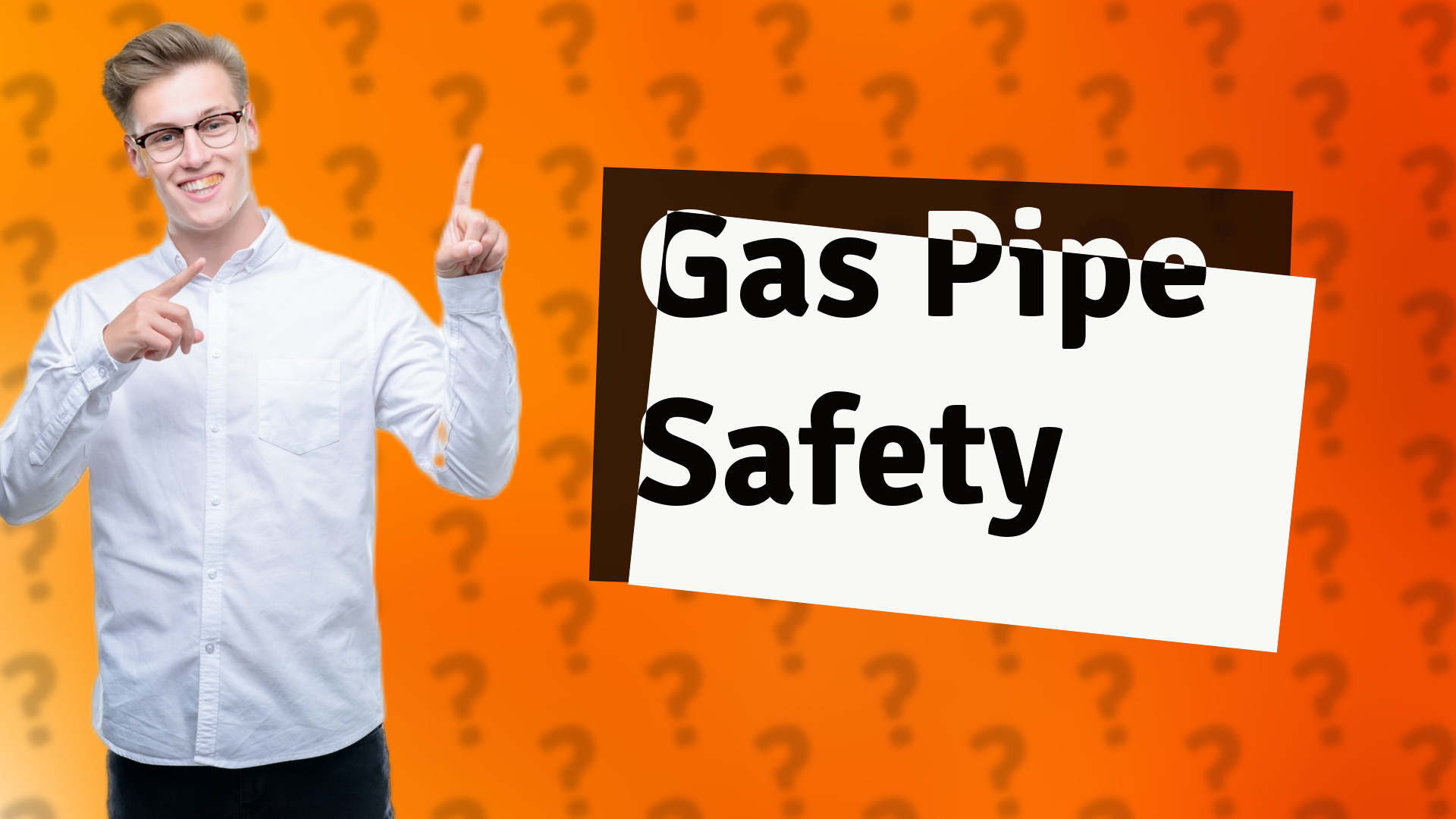 Gas Pipe Safety