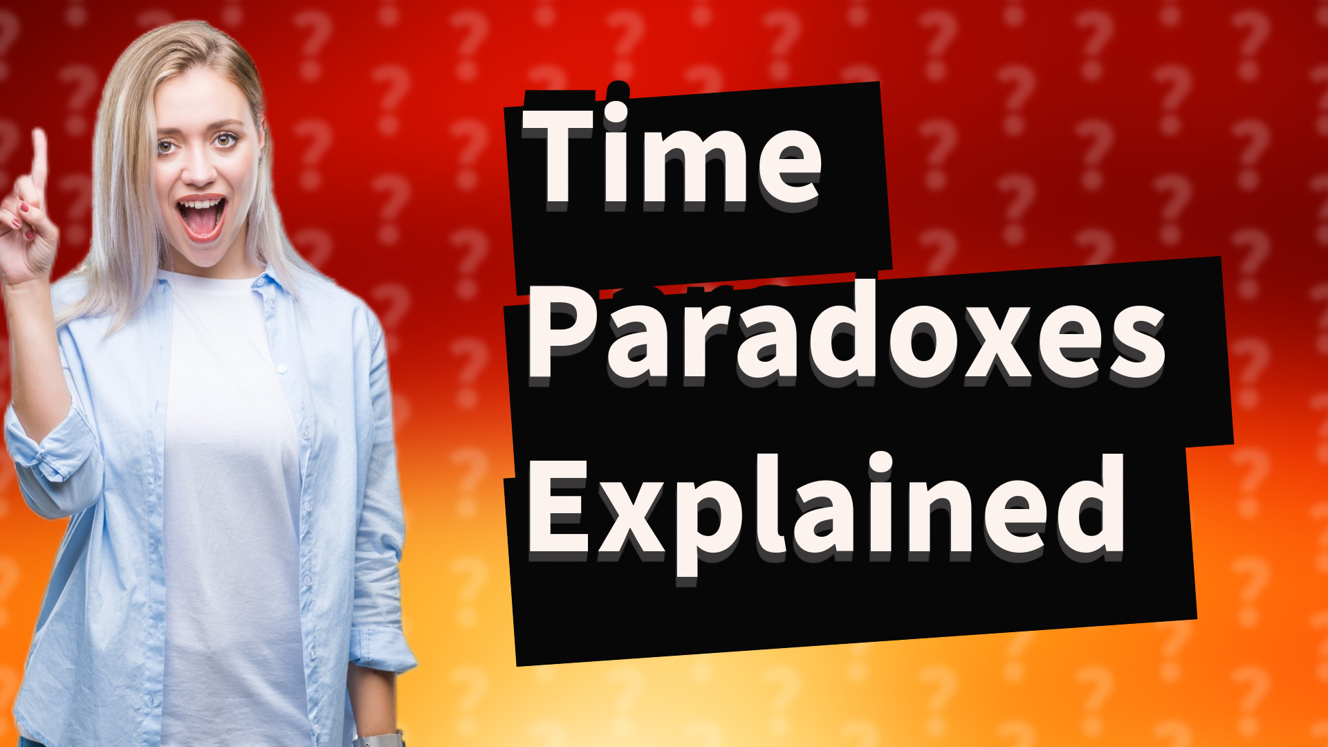Time Paradoxes Explained