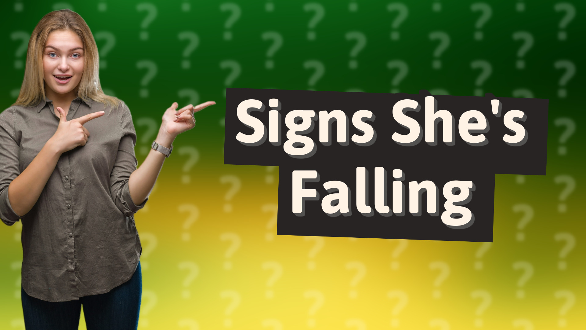 Signs She's Falling