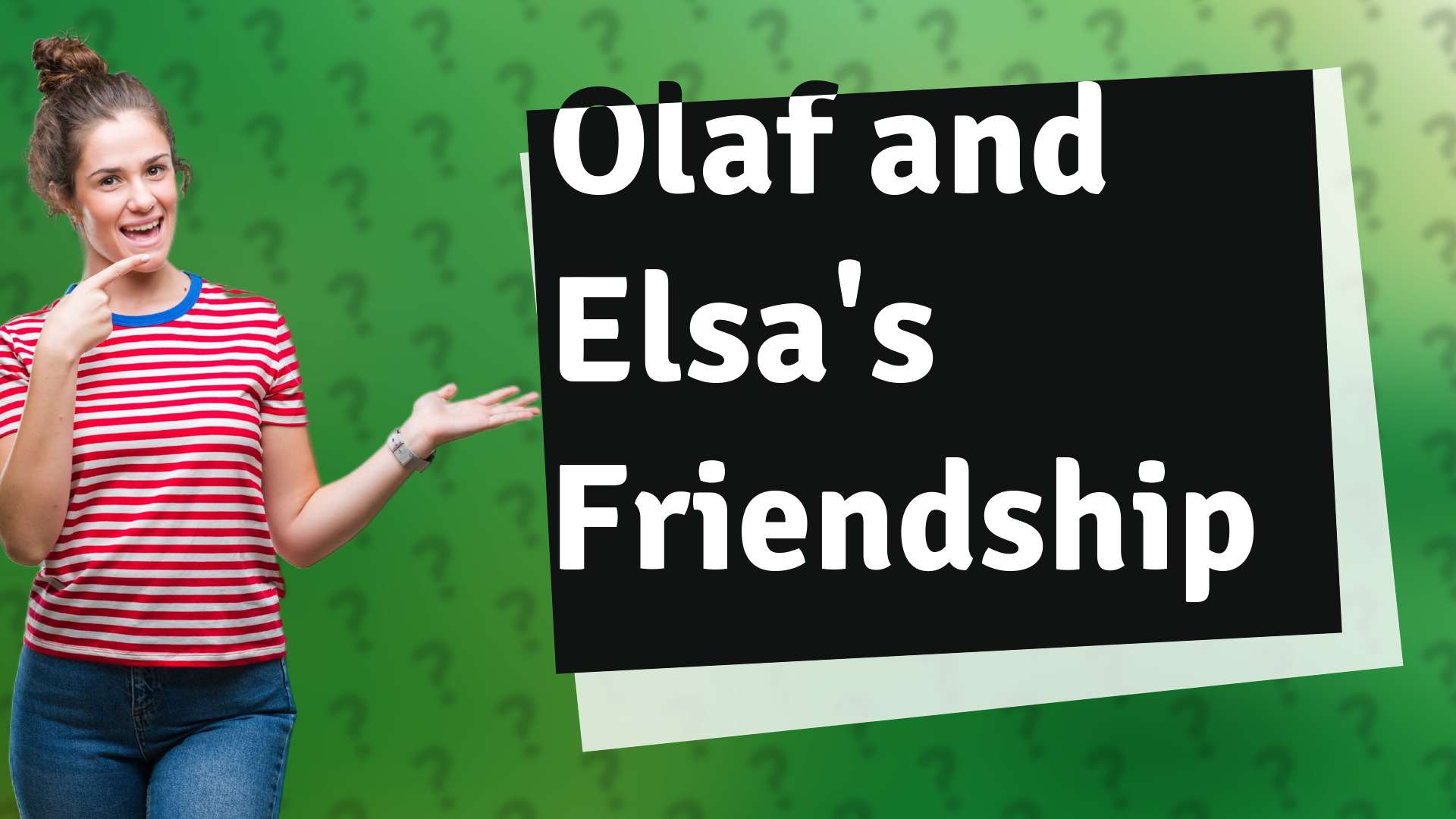 Olaf and Elsa's Friendship