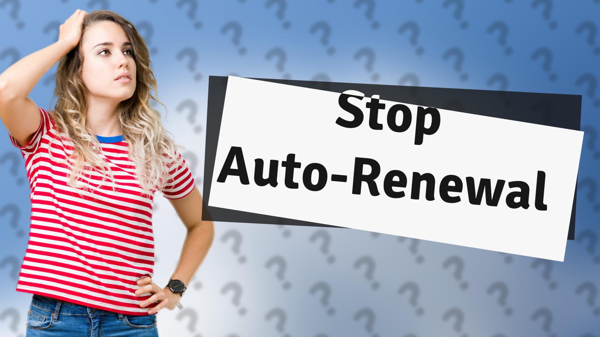 Stop Auto-Renewal